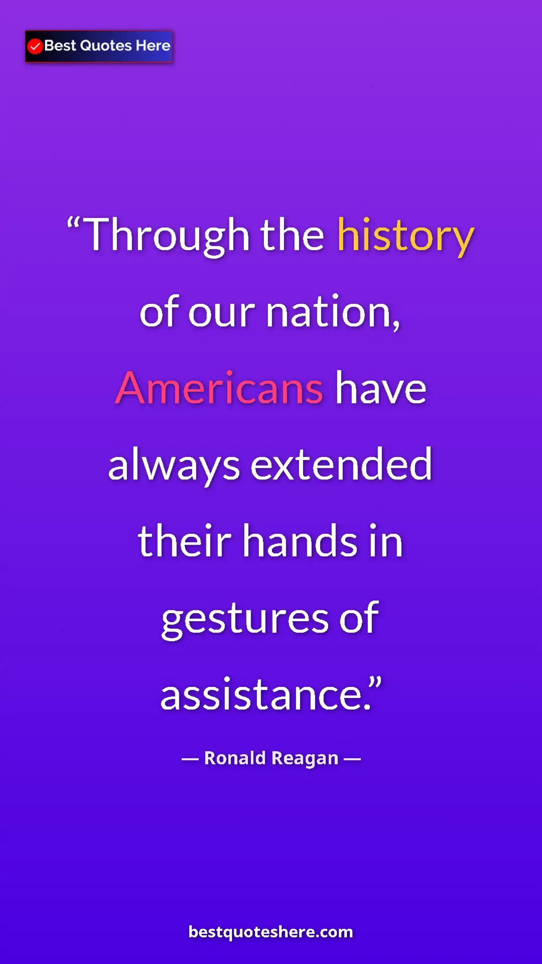 Pinterest quote poster by Ronald Reagan: "Through the history of our nation, Americans have always..."