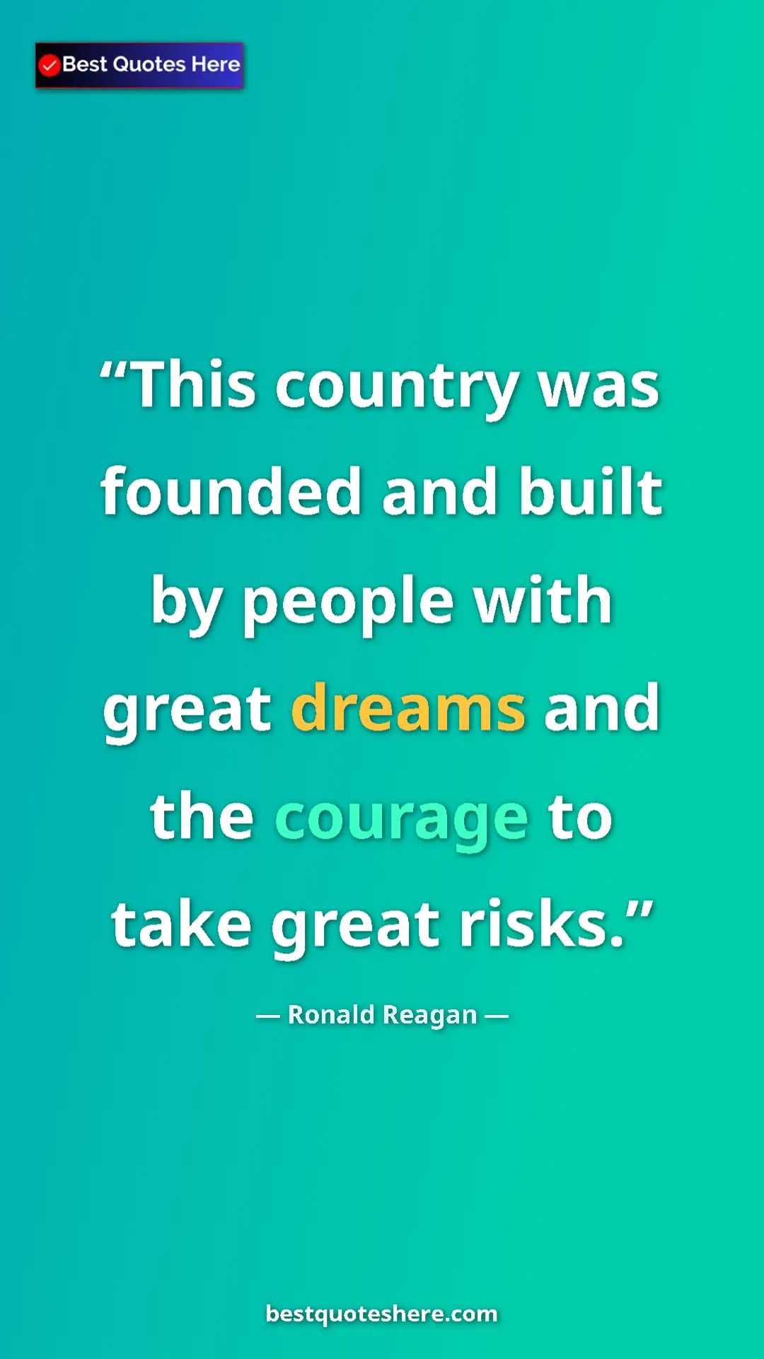 Pinterest quote poster by Ronald Reagan: "This country was founded and built by people with great..."