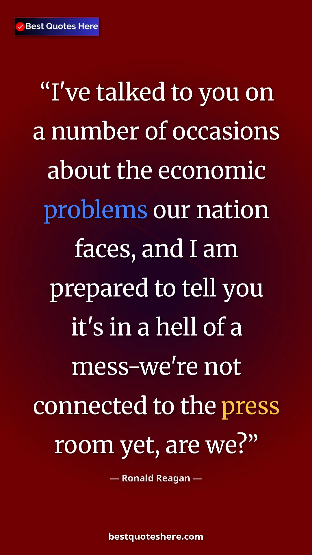 Ronald Reagan Quote Card: "I've talked to you on a number of occasions about the econom" Pinterest quote poster by Ronald Reagan: "I've talked to you on a number of occasions about the econom"