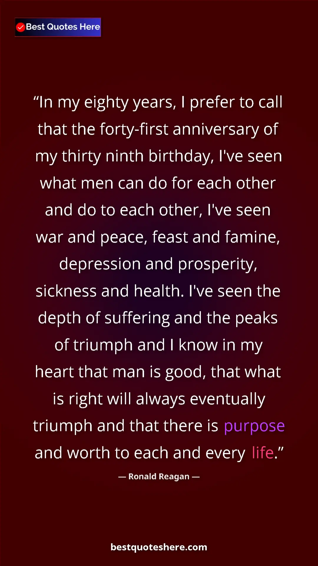 Pinterest quote poster by Ronald Reagan: "In my eighty years, I prefer to call that the forty-first..."