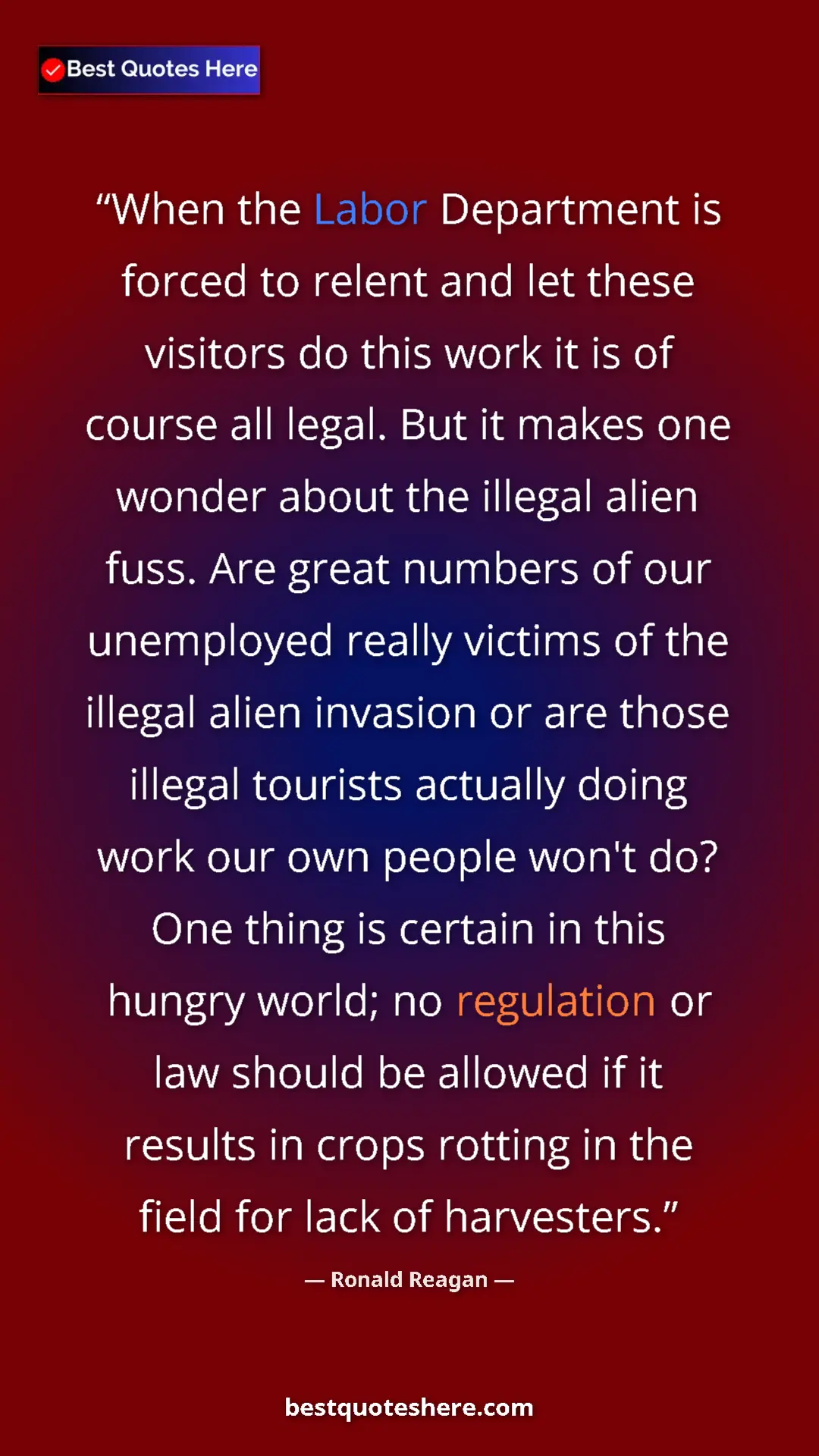 Pinterest quote poster by Ronald Reagan: "When the Labor Department is forced to relent and let these..."