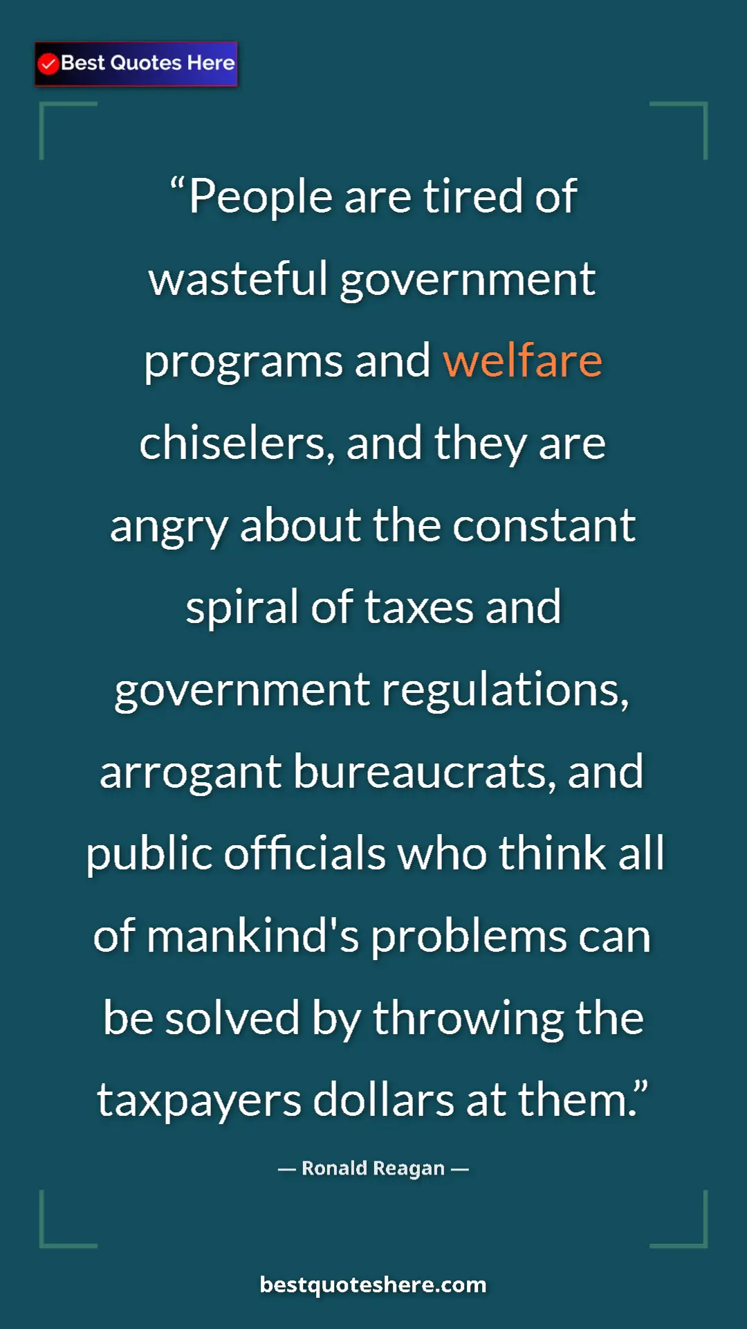 Ronald Reagan Quote Card: "People are tired of wasteful government programs and..." Pinterest quote poster by Ronald Reagan: "People are tired of wasteful government programs and..."