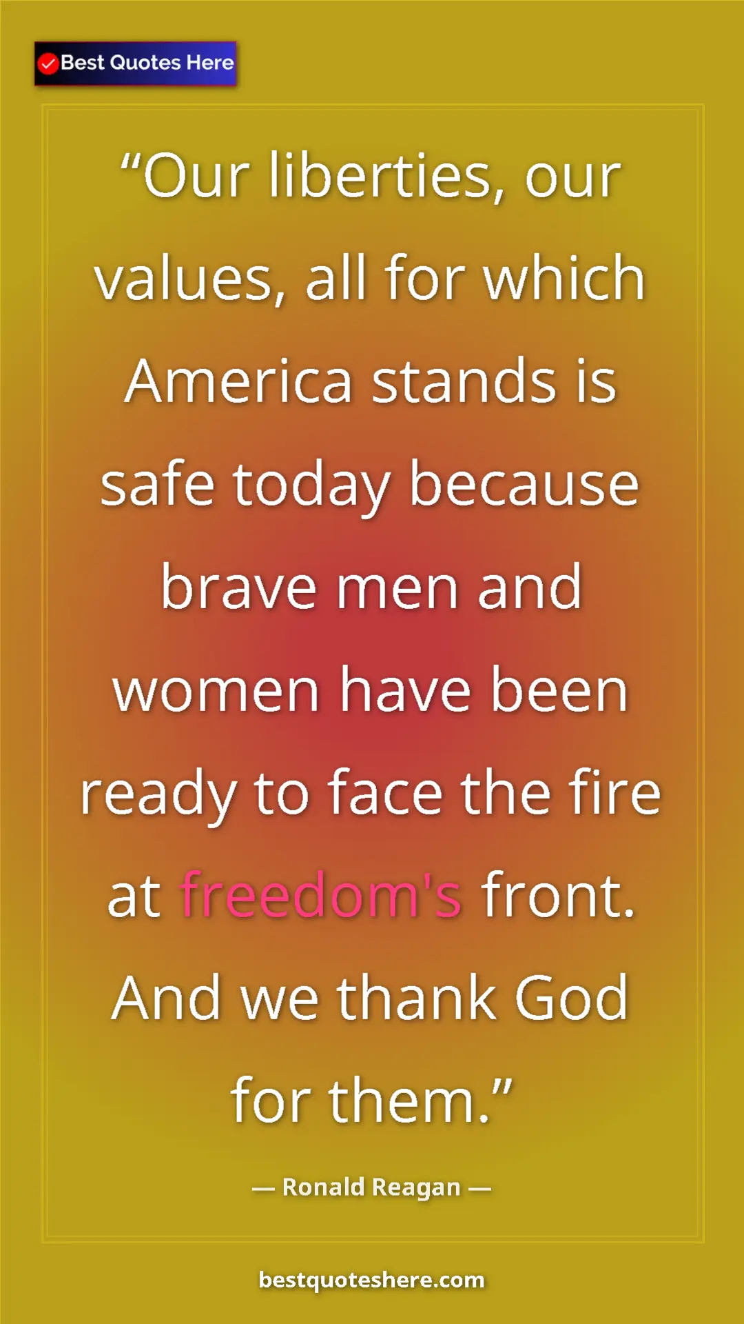 Pinterest quote poster by Ronald Reagan: "Our liberties, our values, all for which America stands is..."