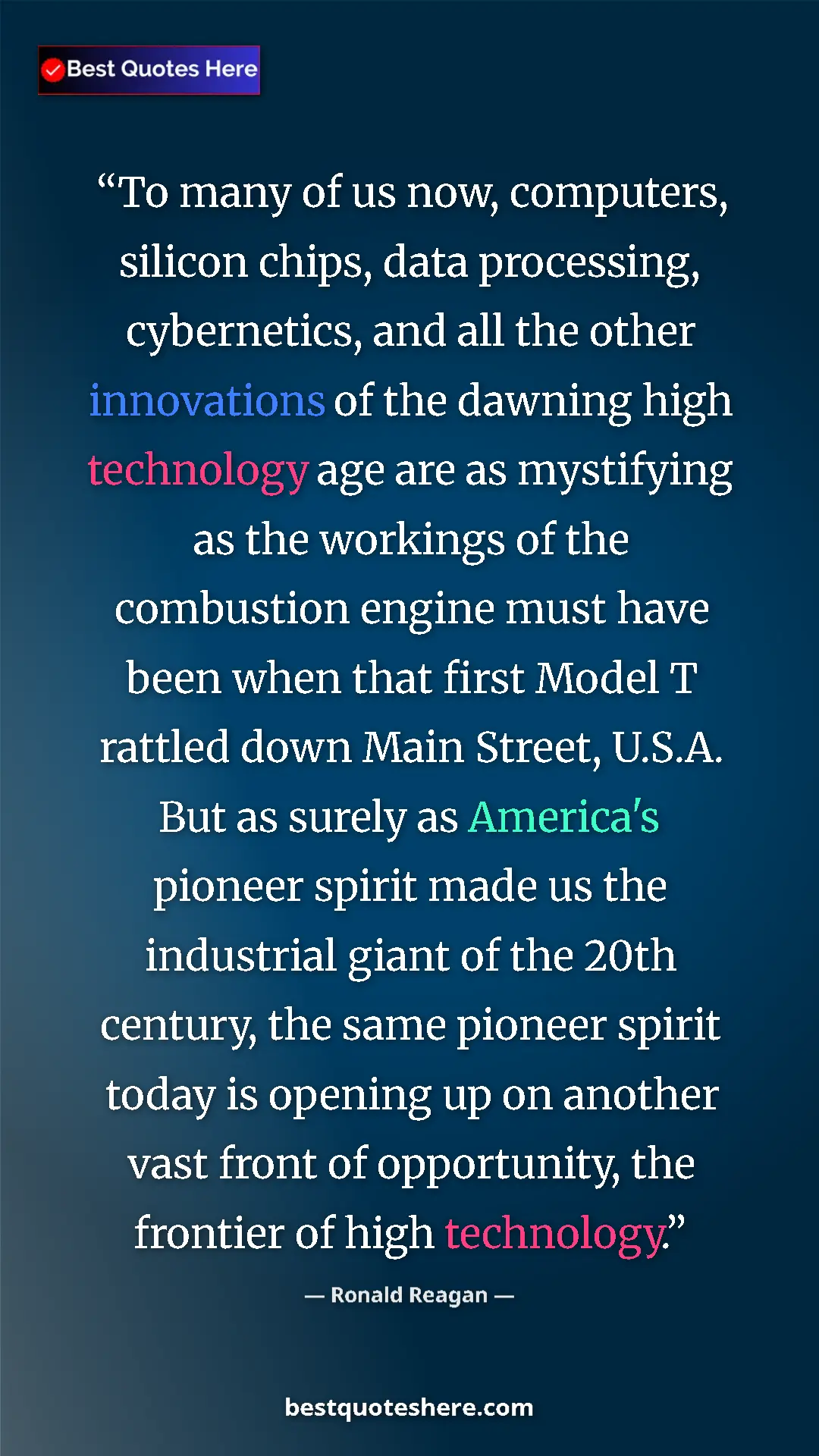 Pinterest quote poster by Ronald Reagan: "To many of us now, computers, silicon chips, data..."