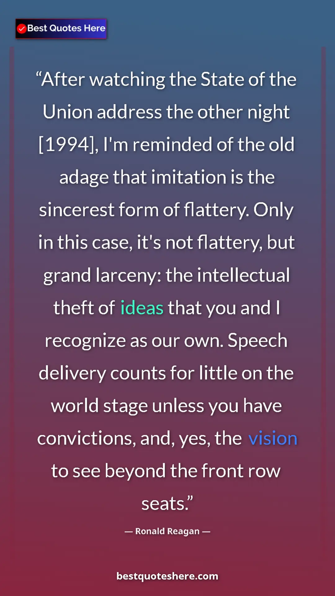Ronald Reagan Quote Card: "After watching the State of the Union address the other..." Pinterest quote poster by Ronald Reagan: "After watching the State of the Union address the other..."