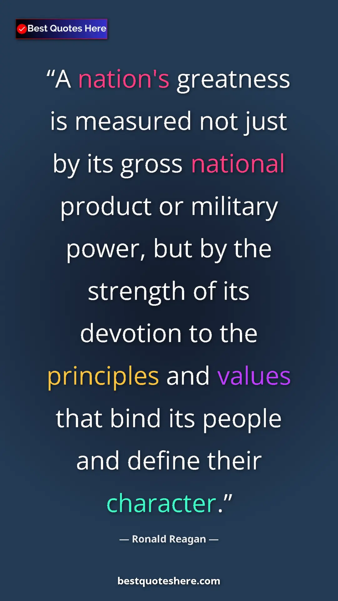 Pinterest quote poster by Ronald Reagan: "A nation's greatness is measured not just by its gross..."