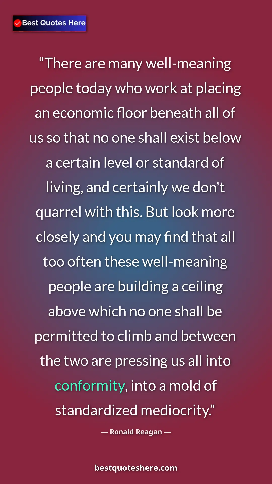 Pinterest quote poster by Ronald Reagan: "There are many well-meaning people today who work at..."