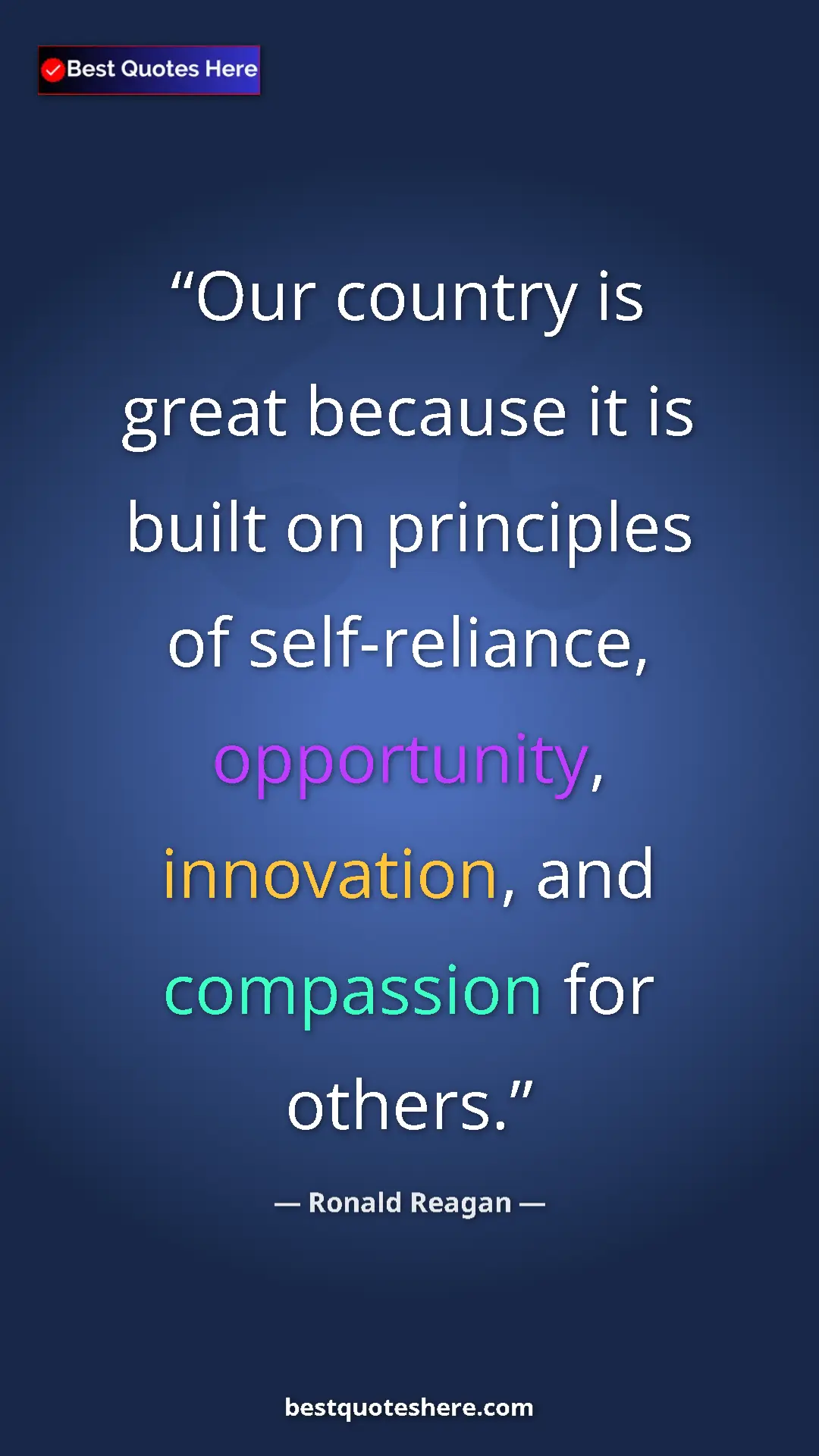Pinterest quote poster by Ronald Reagan: "Our country is great because it is built on principles of..."
