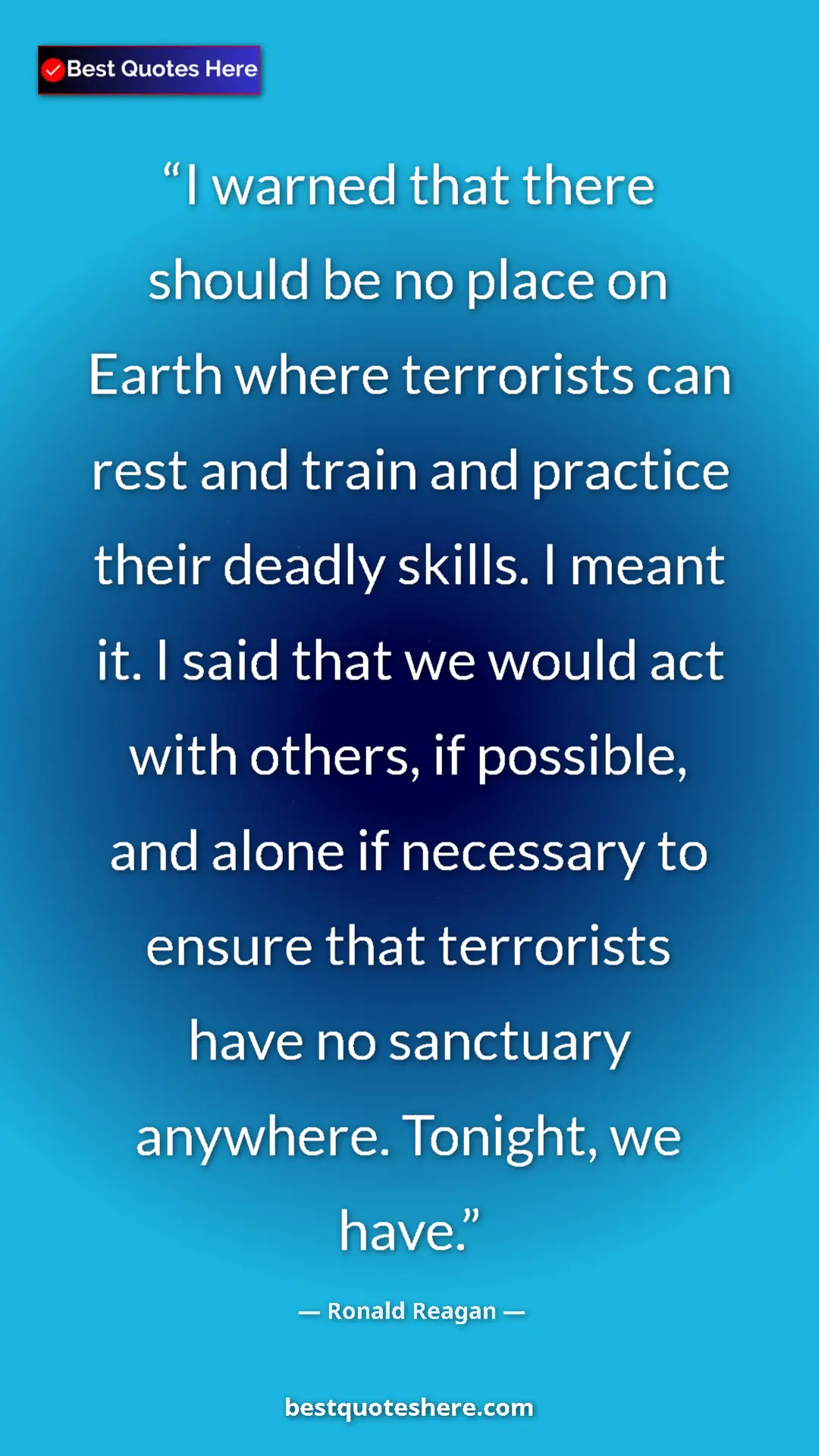 Ronald Reagan Quote Card: "I warned that there should be no place on Earth where terror" Pinterest quote poster by Ronald Reagan: "I warned that there should be no place on Earth where terror"