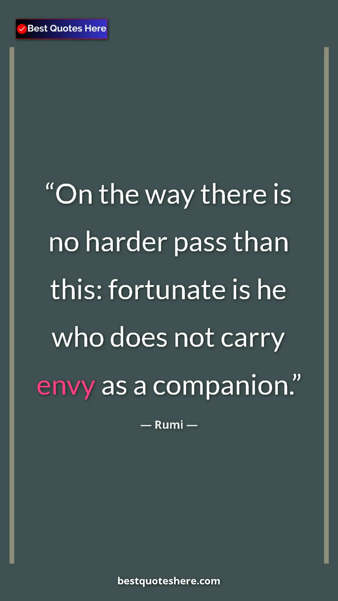 Pinterest quote poster by Rumi: "On the way there is no harder pass than this: fortunate is..."
