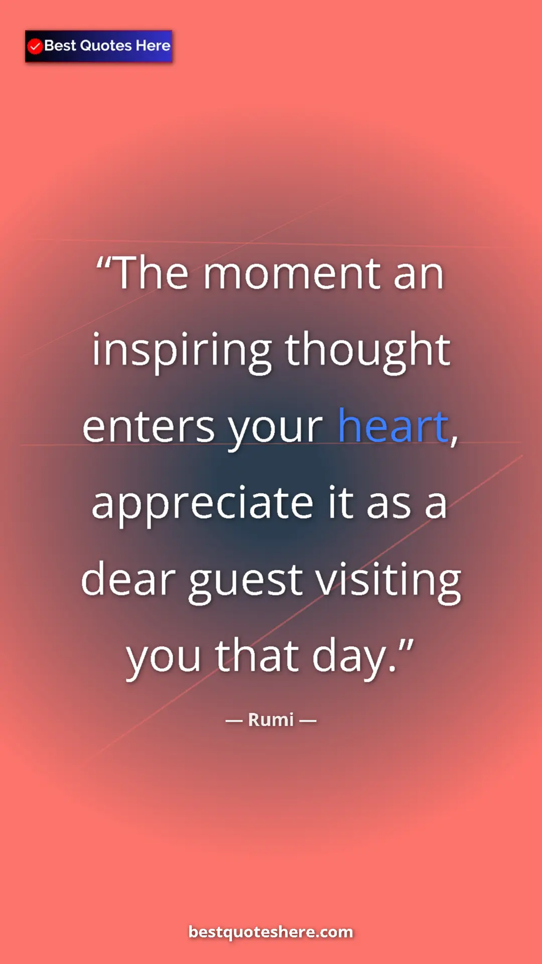 Pinterest quote poster by Rumi: "The moment an inspiring thought enters your heart,..."
