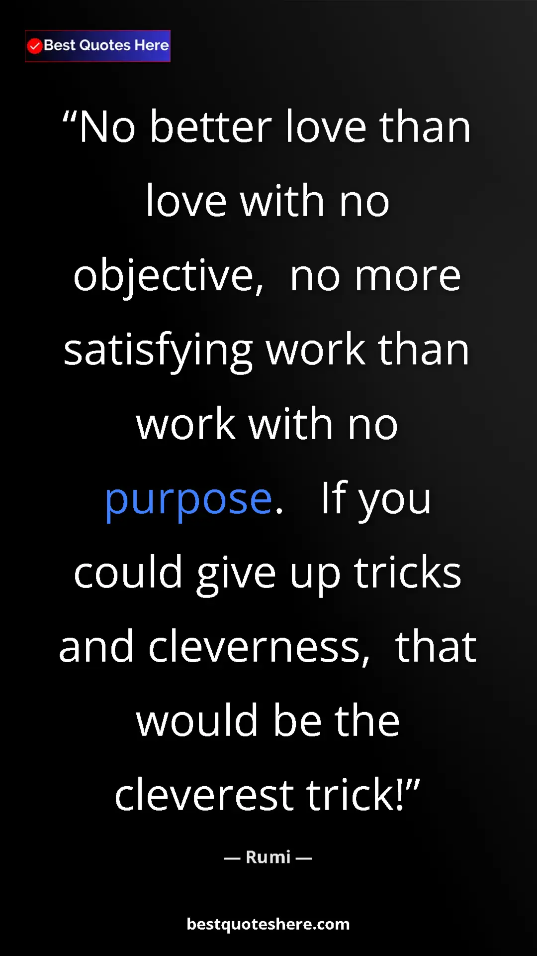 Pinterest quote poster by Rumi: "No better love than love with no objective,  no more..."