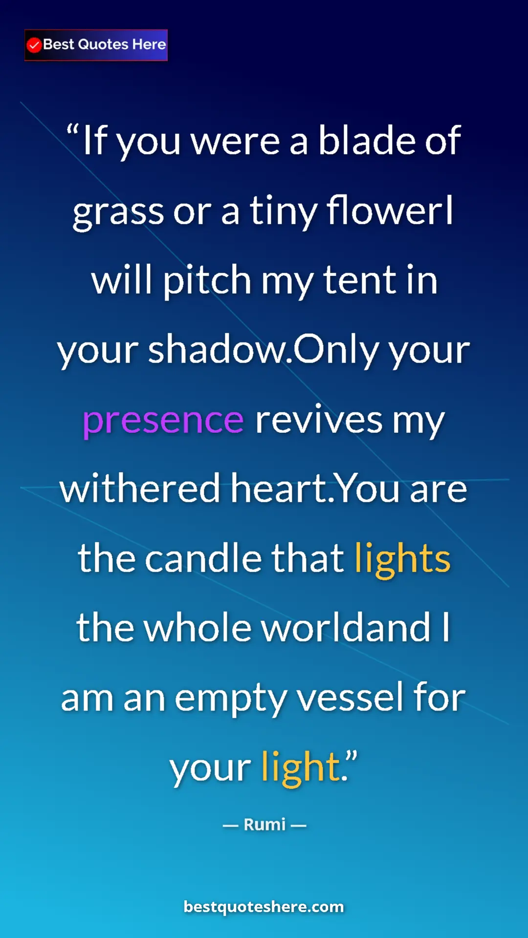 Pinterest quote poster by Rumi: "If you were a blade of grass or a tiny flowerI will pitch..."