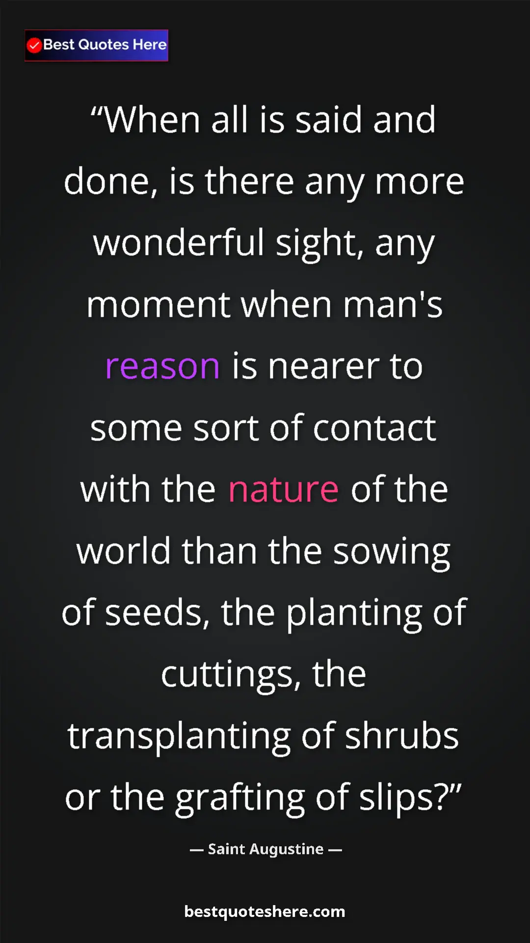 Saint Augustine Quote Card: "When all is said and done, is there any more wonderful..." Pinterest quote poster by Saint Augustine: "When all is said and done, is there any more wonderful..."