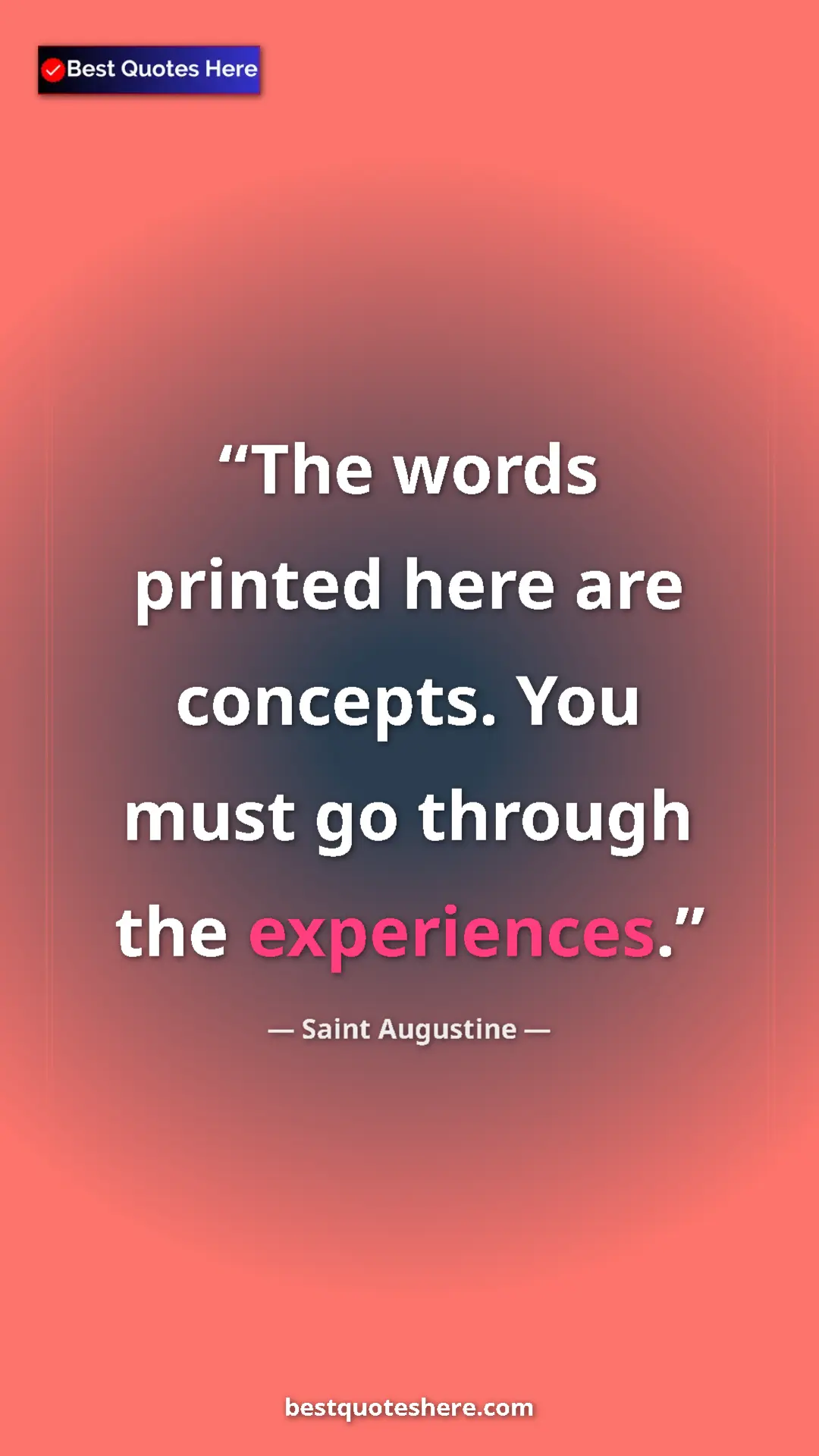 Saint Augustine Quote Card: "The words printed here are concepts. You must go through..." Pinterest quote poster by Saint Augustine: "The words printed here are concepts. You must go through..."