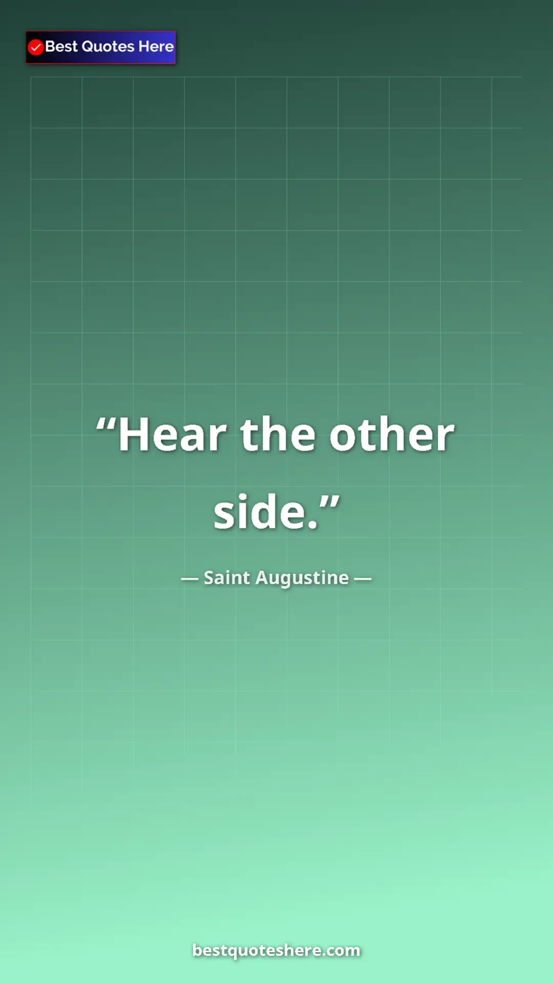 Saint Augustine Quote Card: "Hear the other side." Pinterest quote poster by Saint Augustine: "Hear the other side."