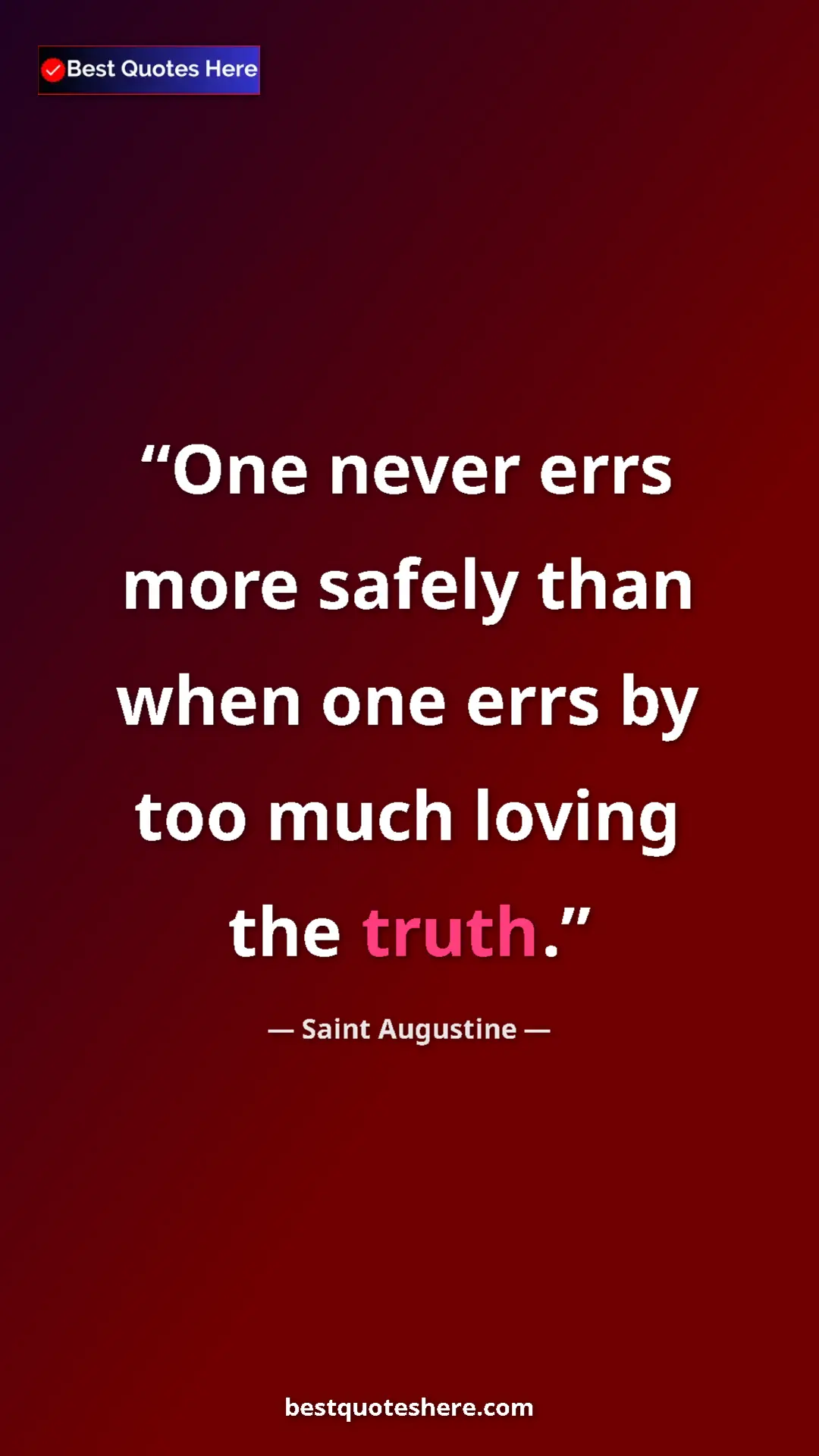 Saint Augustine Quote Card: "One never errs more safely than when one errs by too much..." Pinterest quote poster by Saint Augustine: "One never errs more safely than when one errs by too much..."