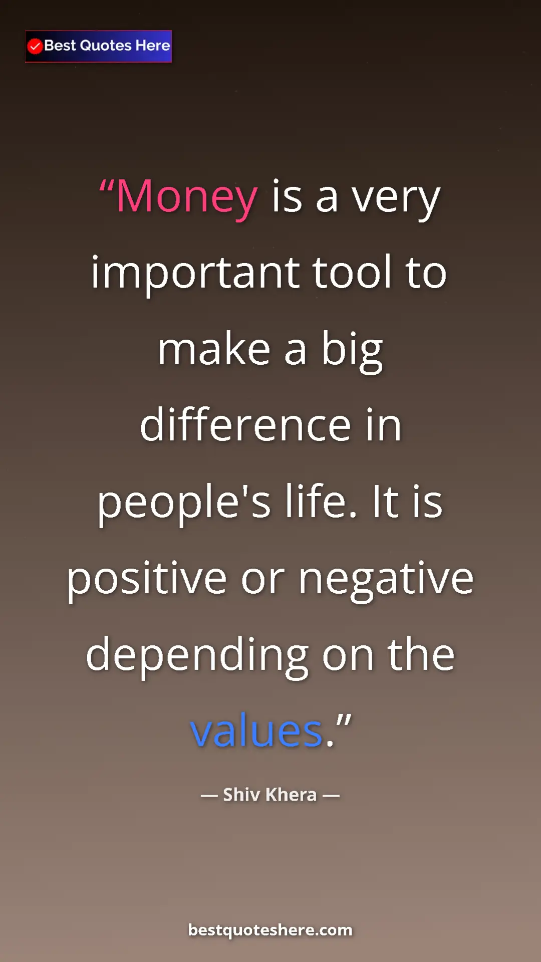 Pinterest quote poster by Shiv Khera: "Money is a very important tool to make a big difference in..."
