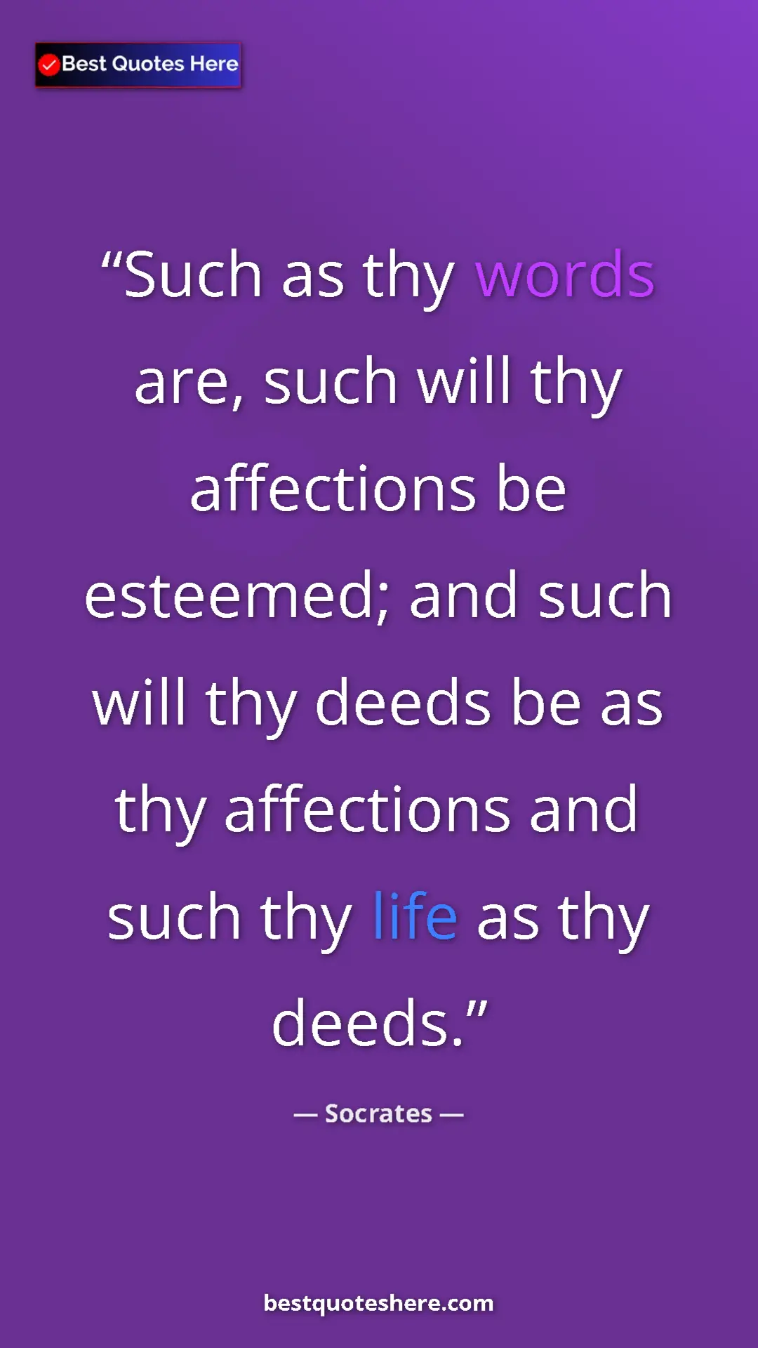 Socrates Quote Card: "Such as thy words are, such will thy affections be..." Pinterest quote poster by Socrates: "Such as thy words are, such will thy affections be..."