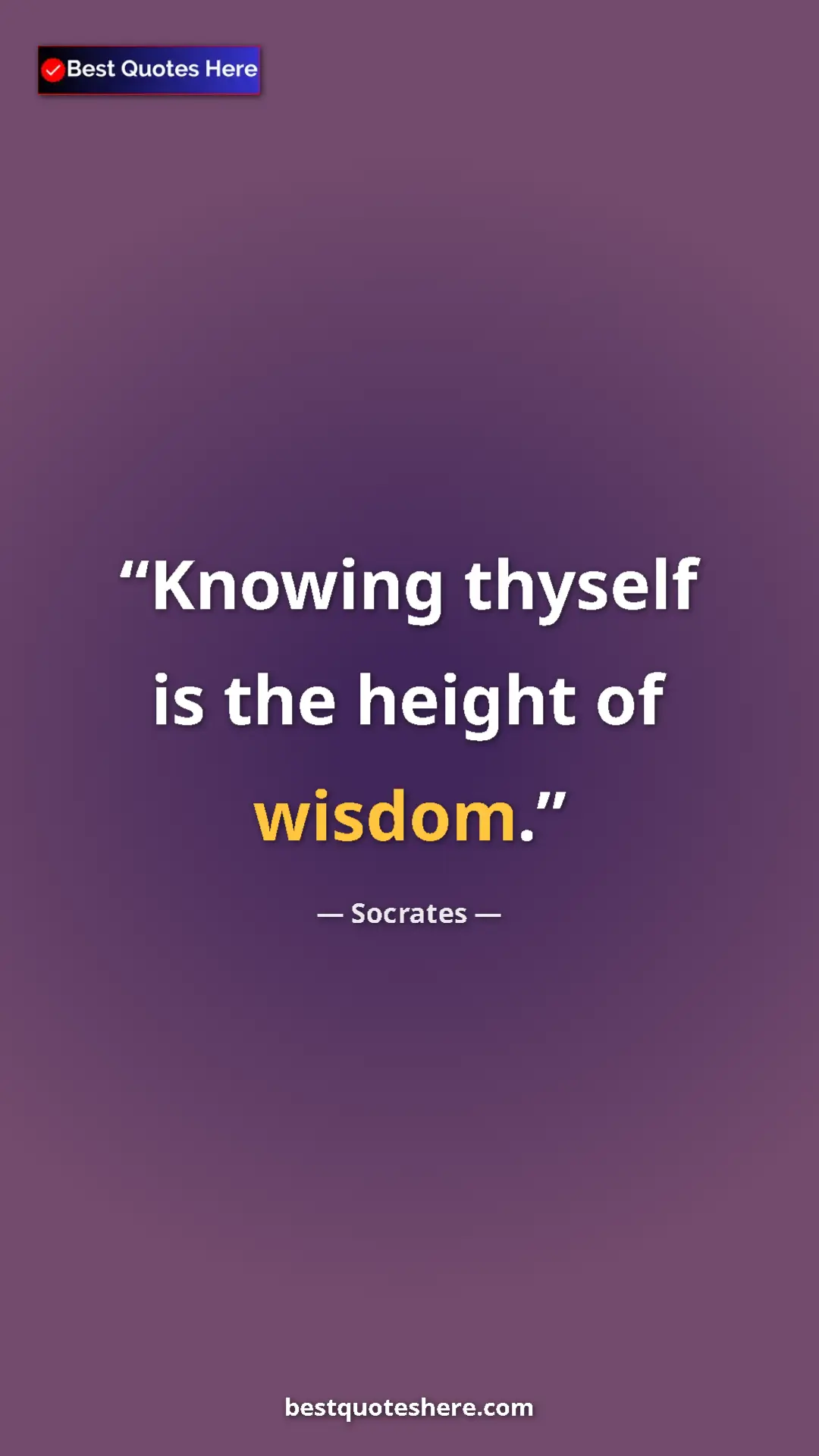 Pinterest quote poster by Socrates: "Knowing thyself is the height of wisdom."