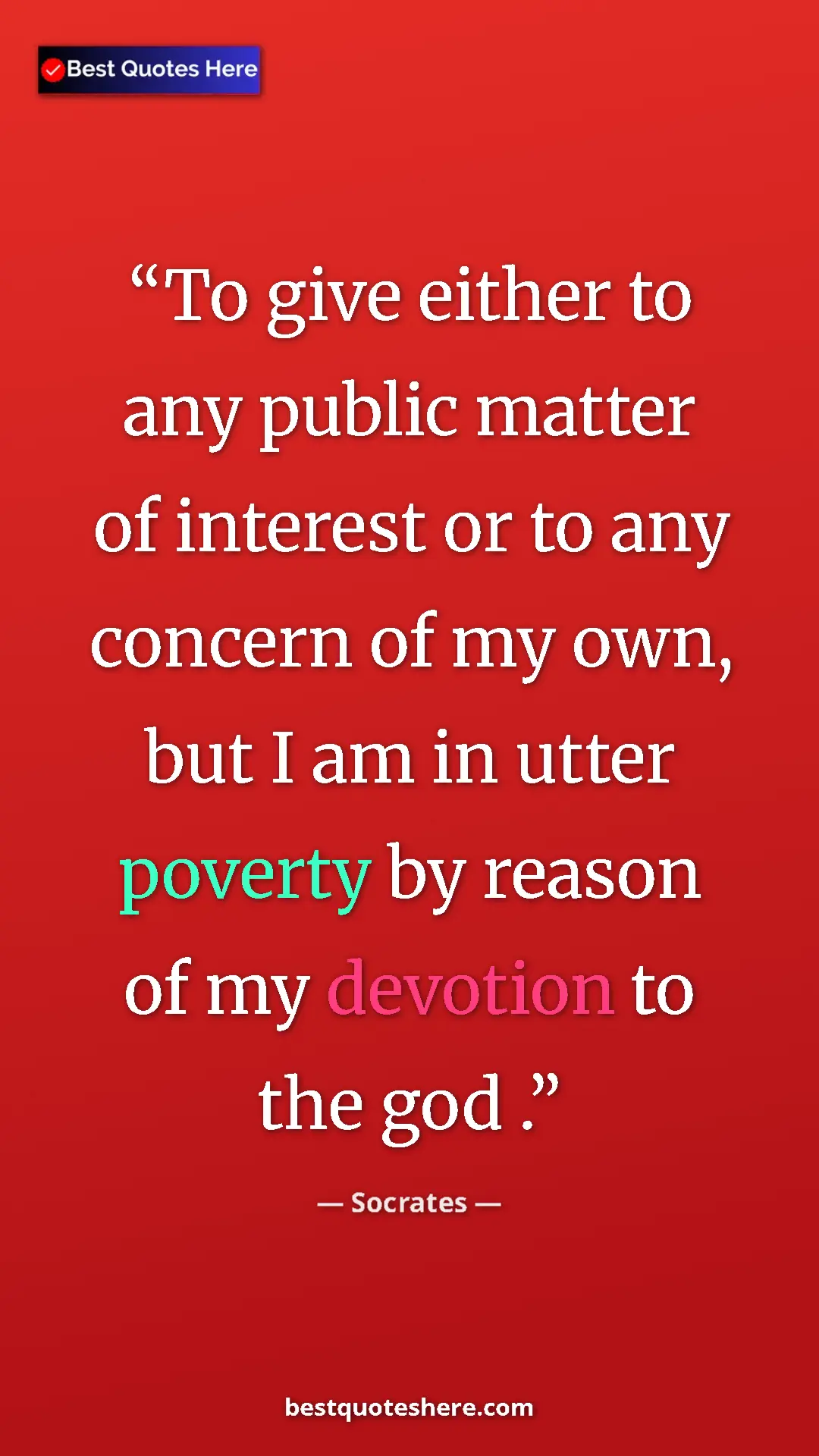 Pinterest quote poster by Socrates: "To give either to any public matter of interest or to any..."