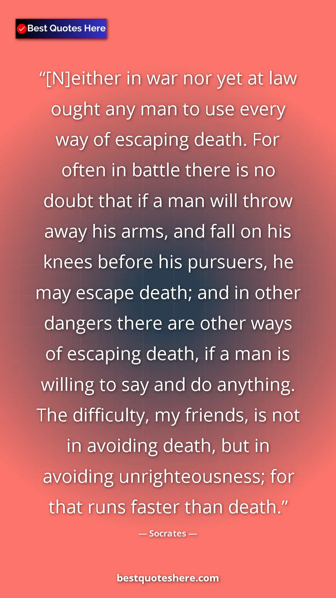 Pinterest quote poster by Socrates: "[N]either in war nor yet at law ought any man to use every..."