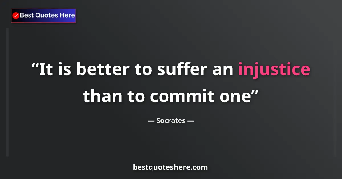 Image for the quote by Socrates: It is better to suffer an injustice than to commit one...