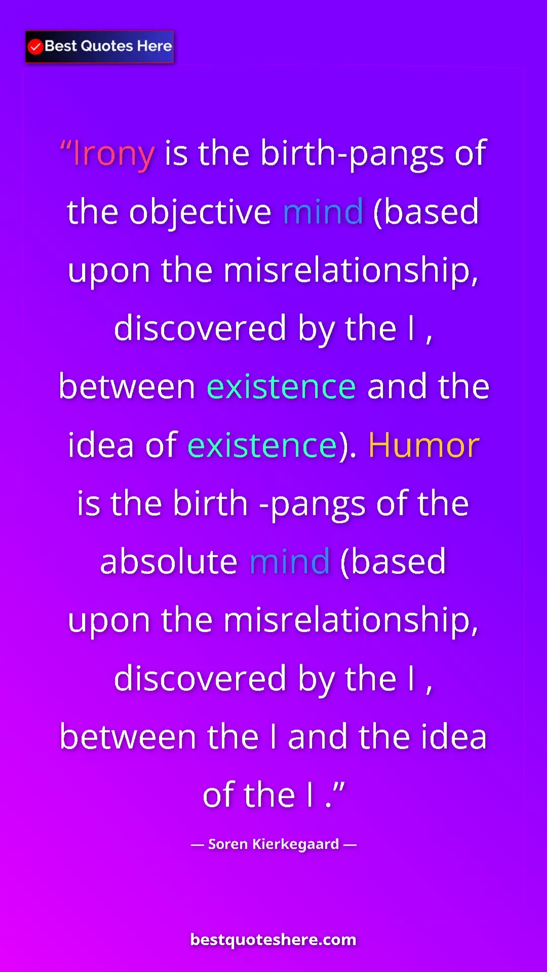 Pinterest quote poster by Soren Kierkegaard: "Irony is the birth-pangs of the objective mind (based upon..."