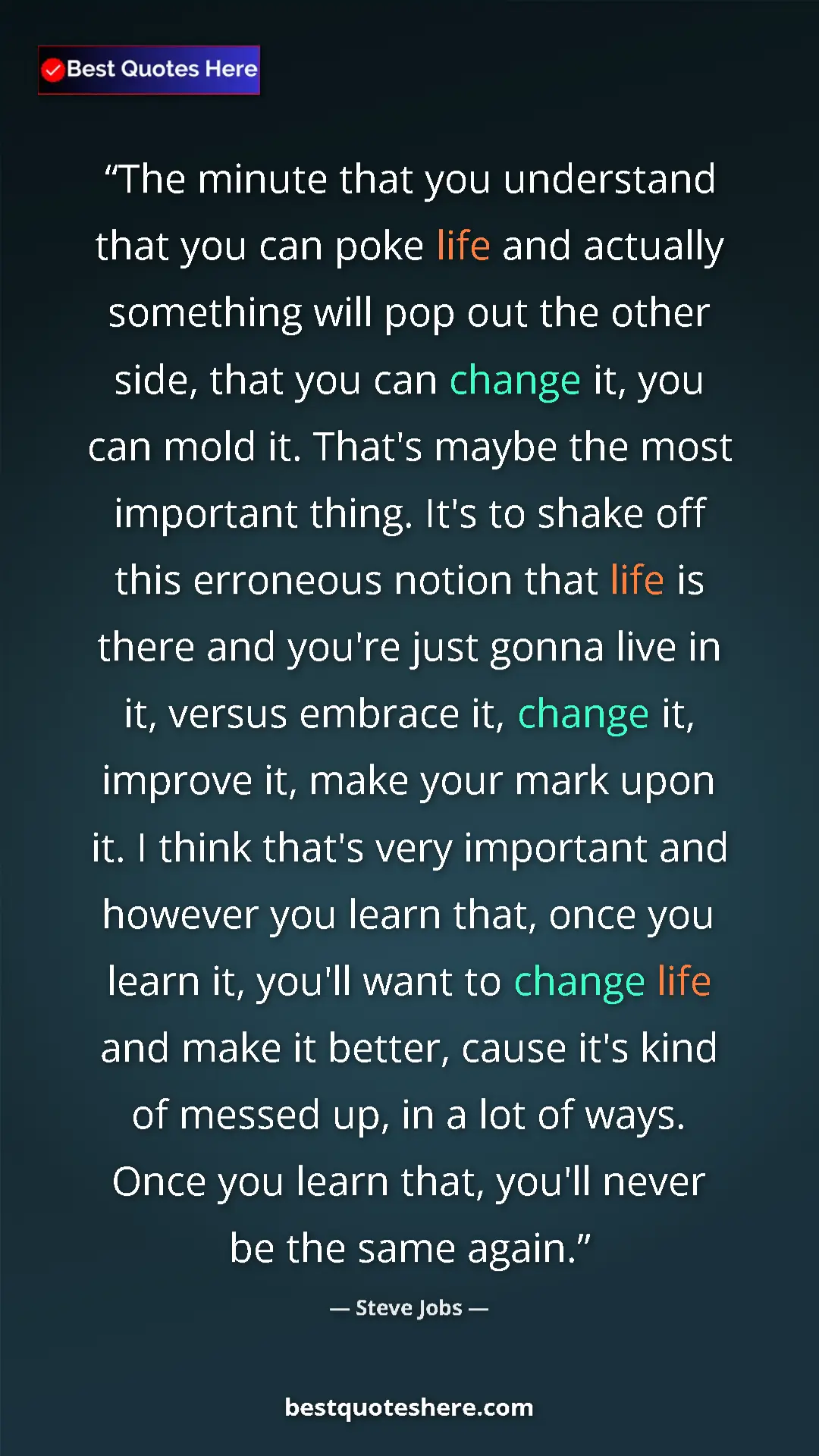 Pinterest quote poster by Steve Jobs: "The minute that you understand that you can poke life and..."