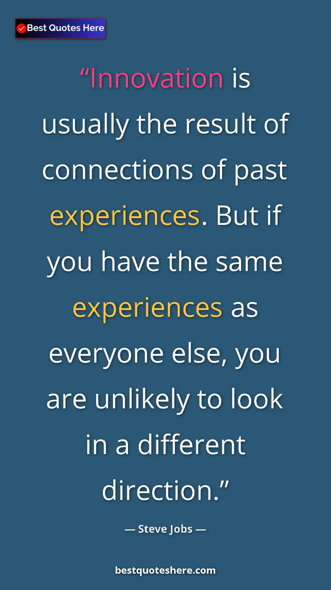 Steve Jobs Quote Card: "Innovation is usually the result of connections of past..." Pinterest quote poster by Steve Jobs: "Innovation is usually the result of connections of past..."