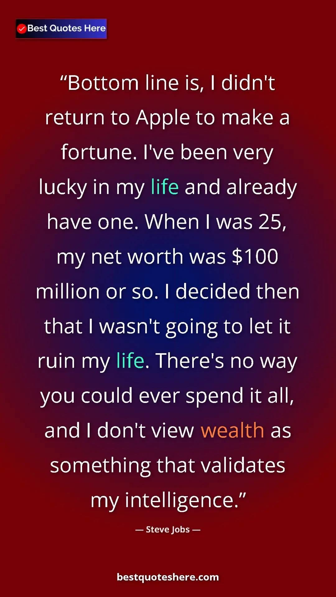 Pinterest quote poster by Steve Jobs: "Bottom line is, I didn't return to Apple to make a fortune...."