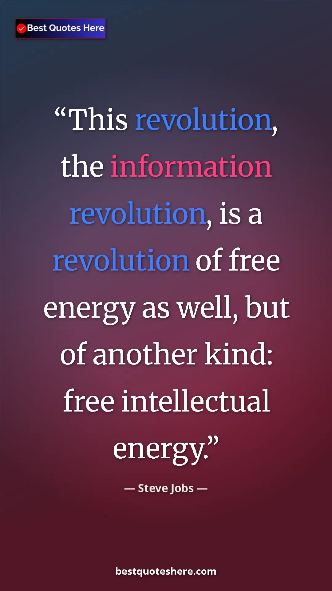 Steve Jobs Quote Card: "This revolution, the information revolution, is a..." Pinterest quote poster by Steve Jobs: "This revolution, the information revolution, is a..."