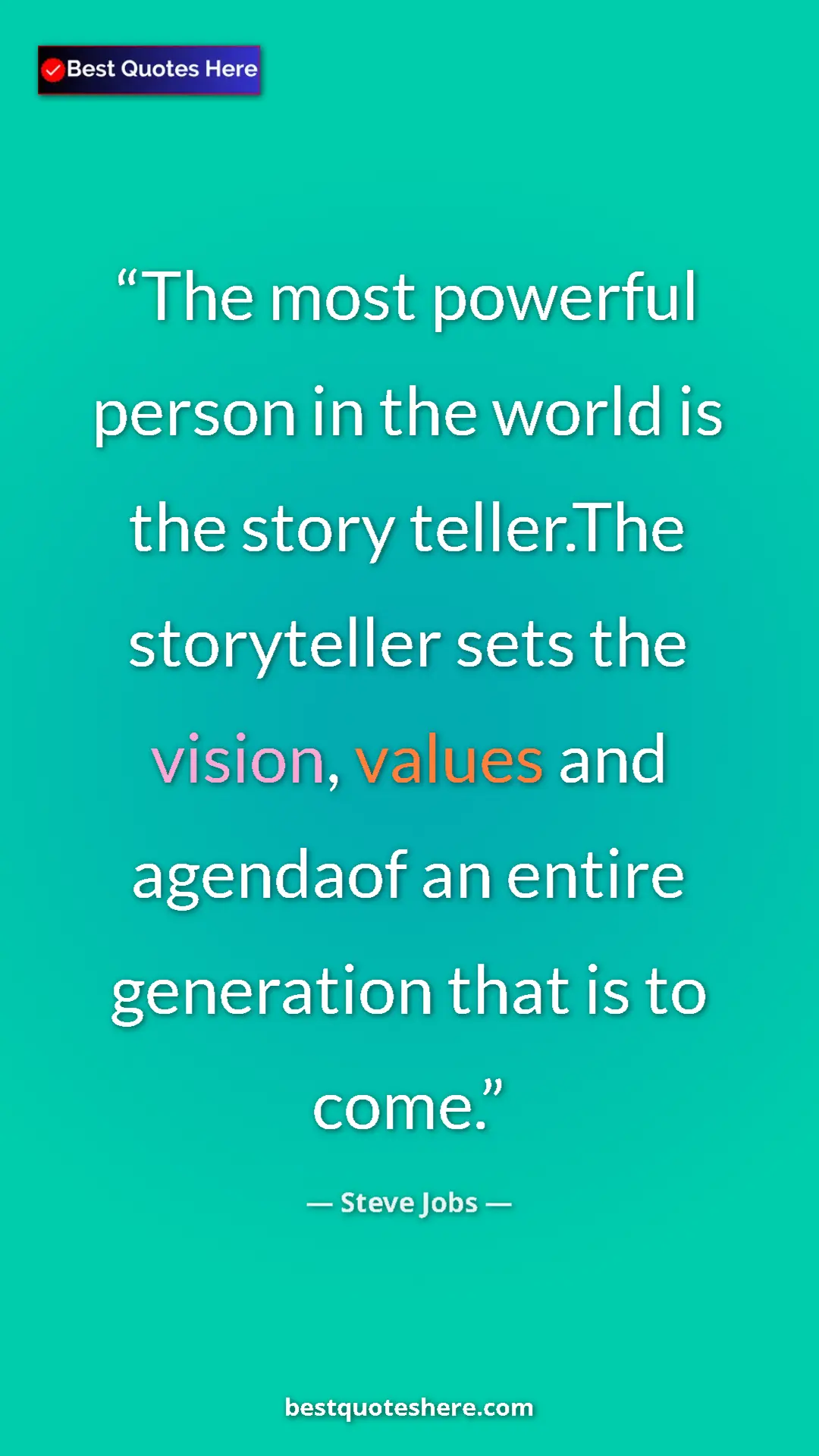 Pinterest quote poster by Steve Jobs: "The most powerful person in the world is the story..."