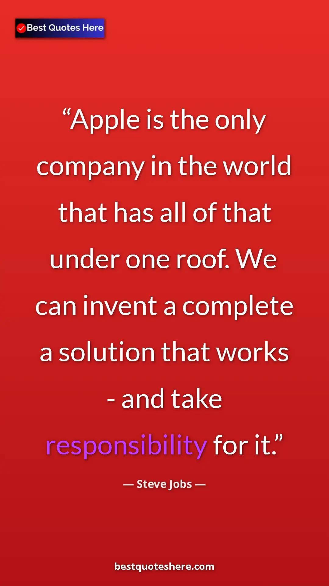 Steve Jobs Quote Card: "Apple is the only company in the world that has all of that..." Pinterest quote poster by Steve Jobs: "Apple is the only company in the world that has all of that..."