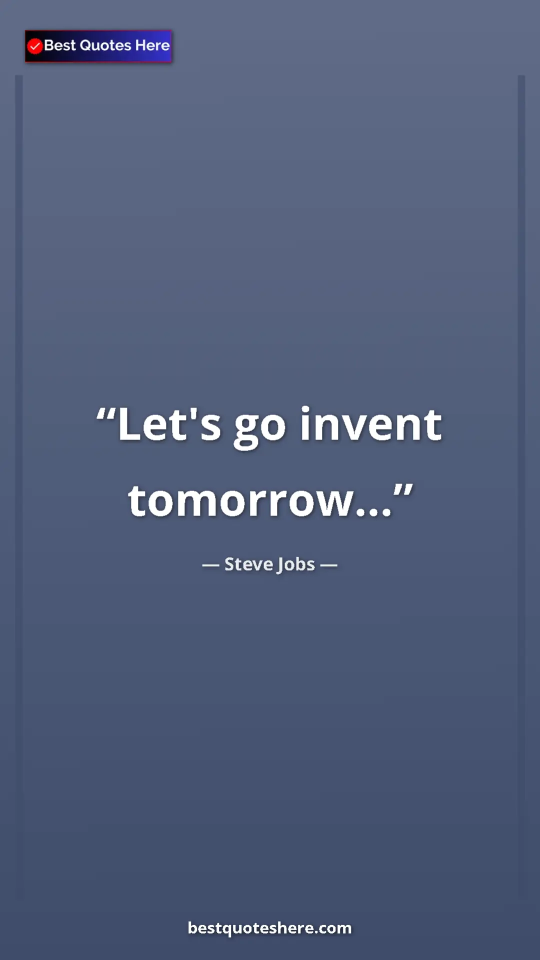 Pinterest quote poster by Steve Jobs: "Let's go invent tomorrow..."