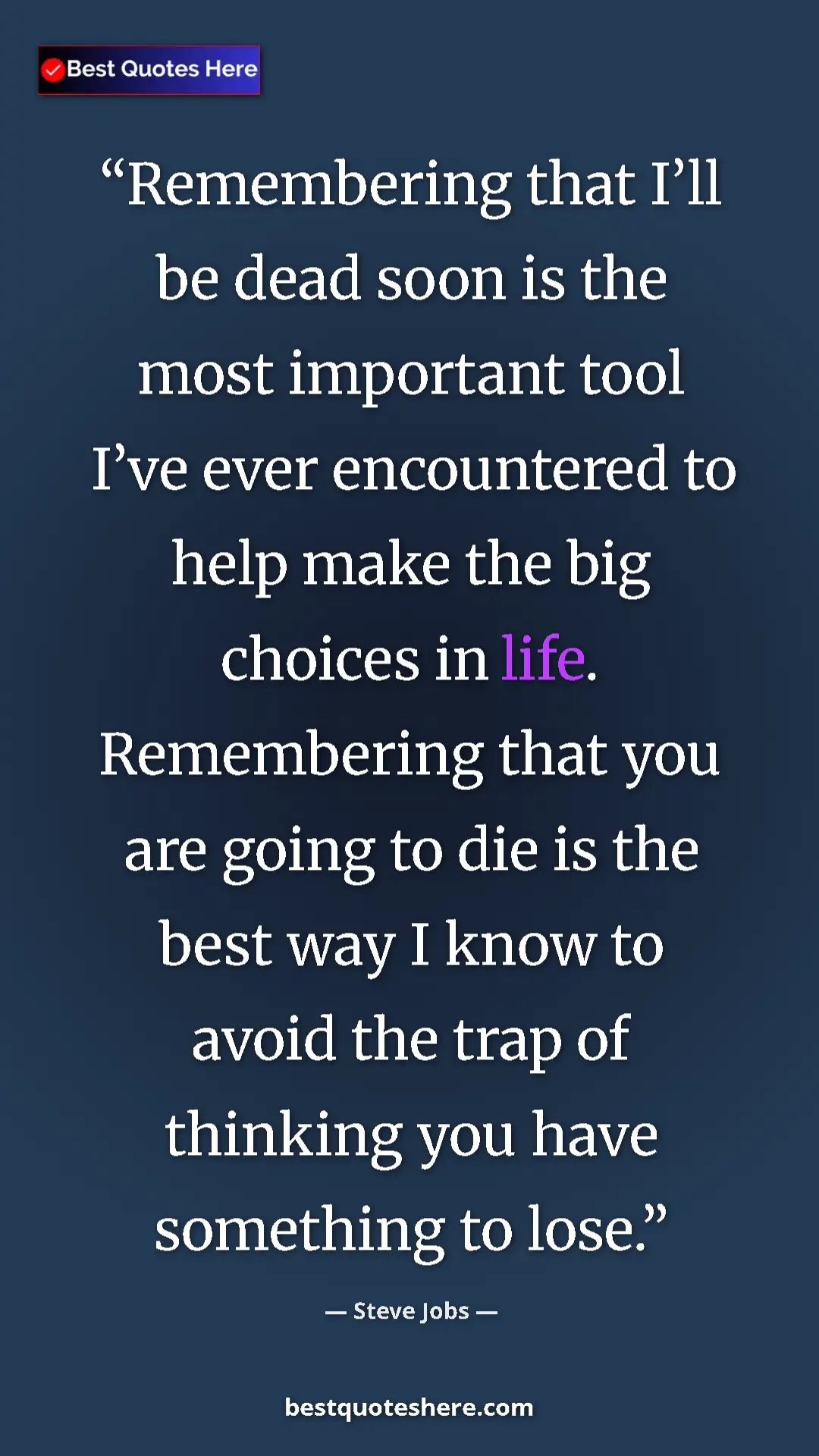 Steve Jobs Quote Card: "Remembering that I’ll be dead soon is the most important..." Pinterest quote poster by Steve Jobs: "Remembering that I’ll be dead soon is the most important..."