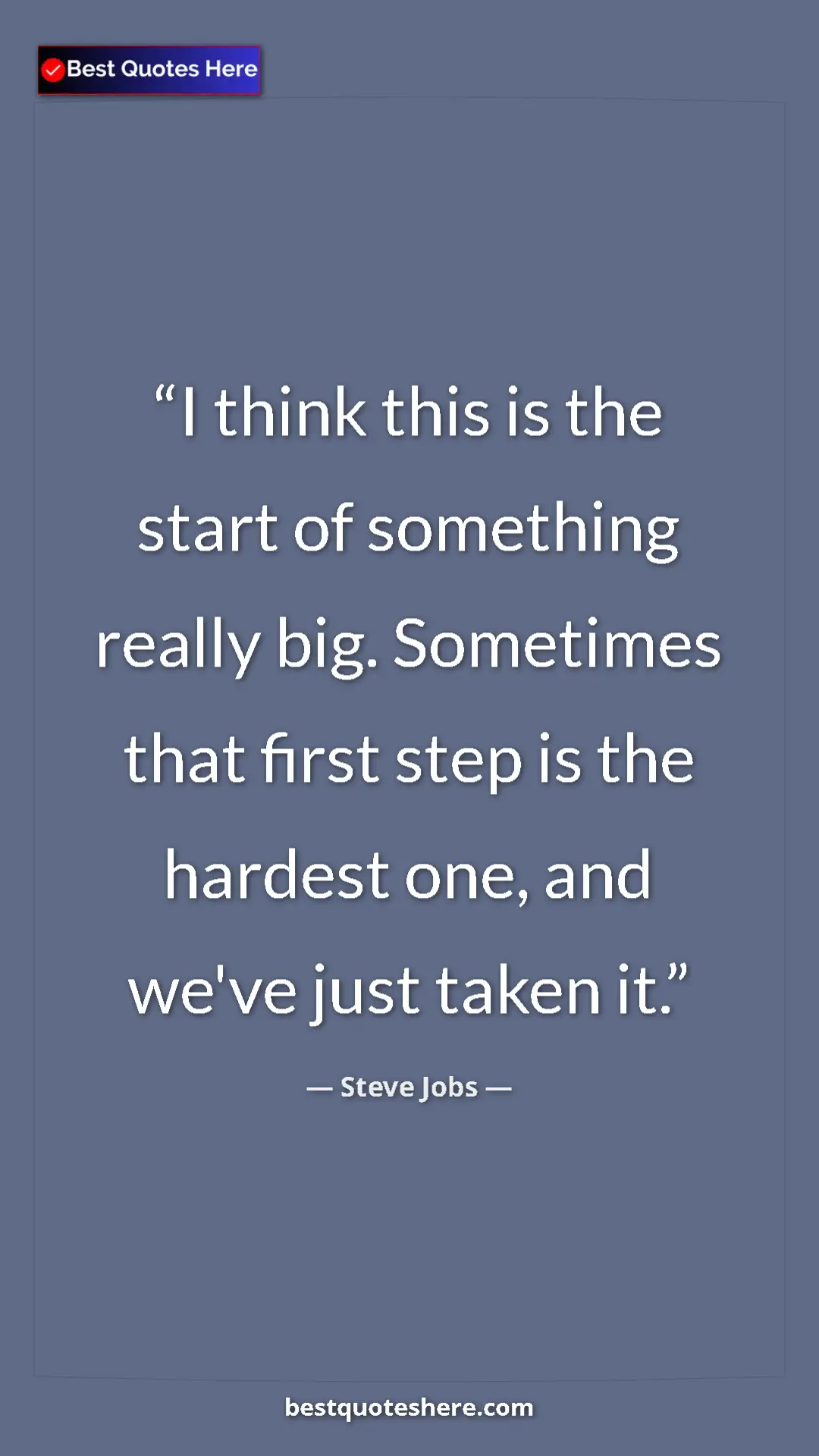 Steve Jobs Quote Card: "I think this is the start of something really big...." Pinterest quote poster by Steve Jobs: "I think this is the start of something really big...."