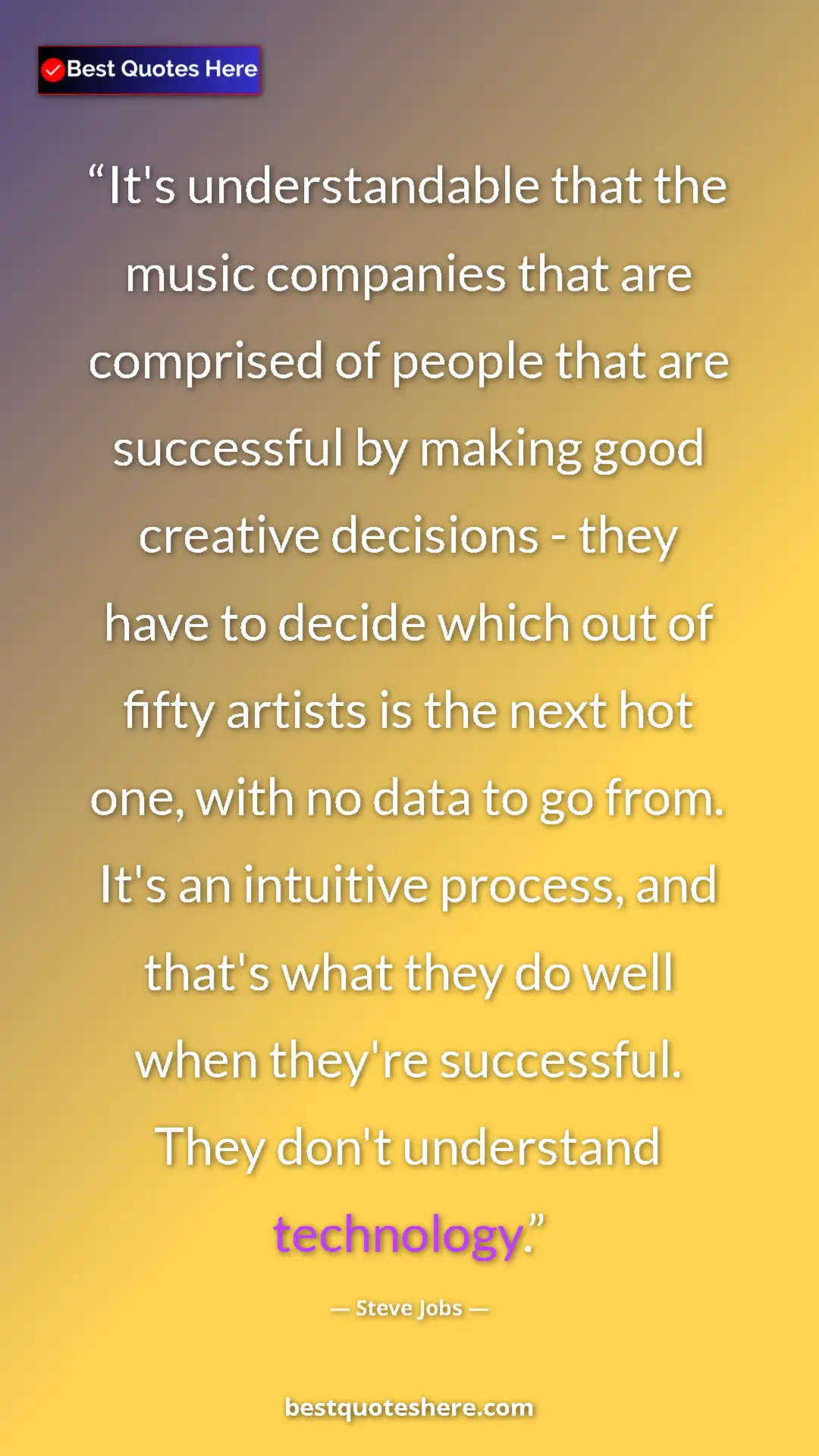 Steve Jobs Quote Card: "It's understandable that the music companies that are..." Pinterest quote poster by Steve Jobs: "It's understandable that the music companies that are..."