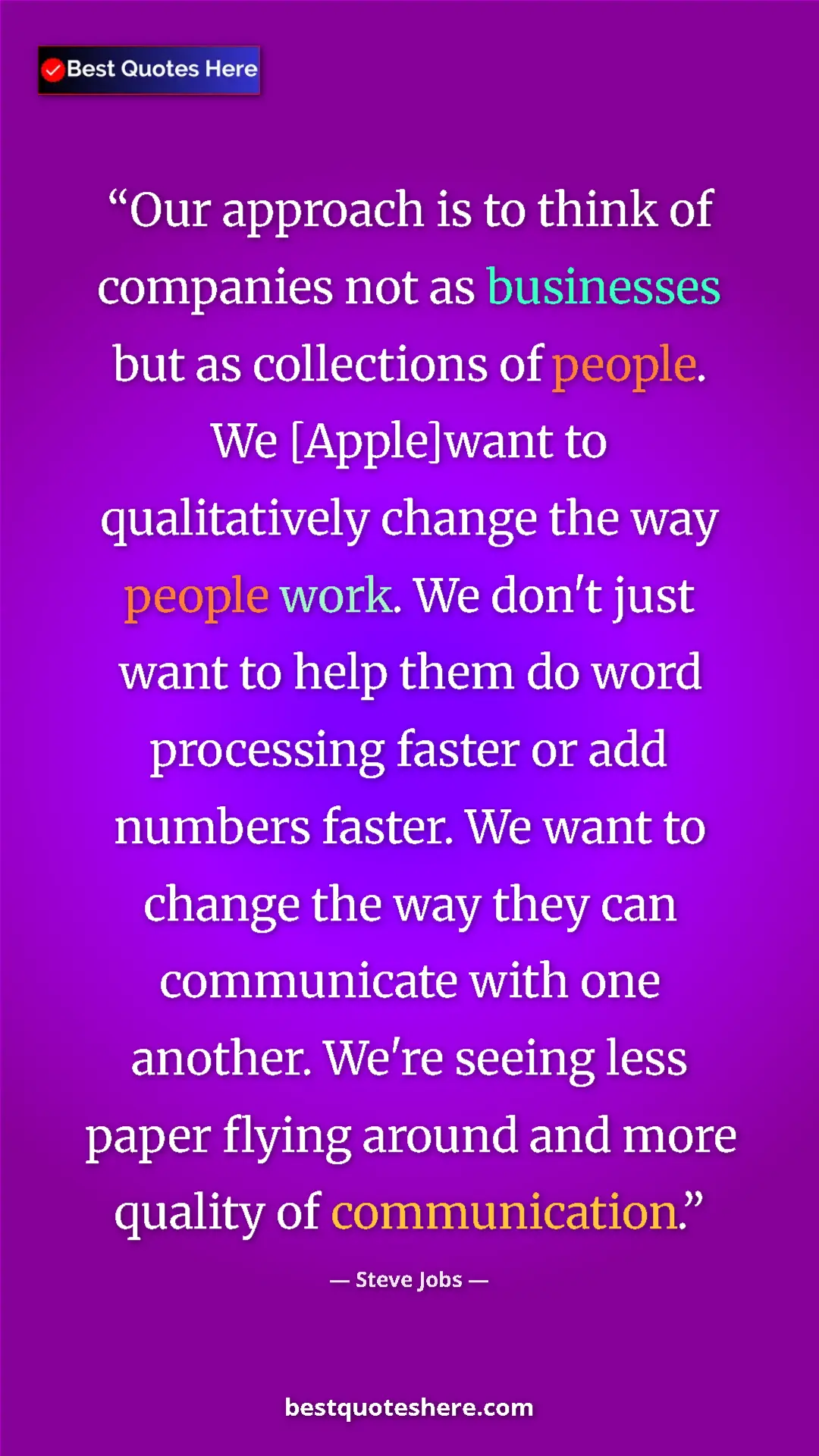 Pinterest quote poster by Steve Jobs: "Our approach is to think of companies not as businesses but..."