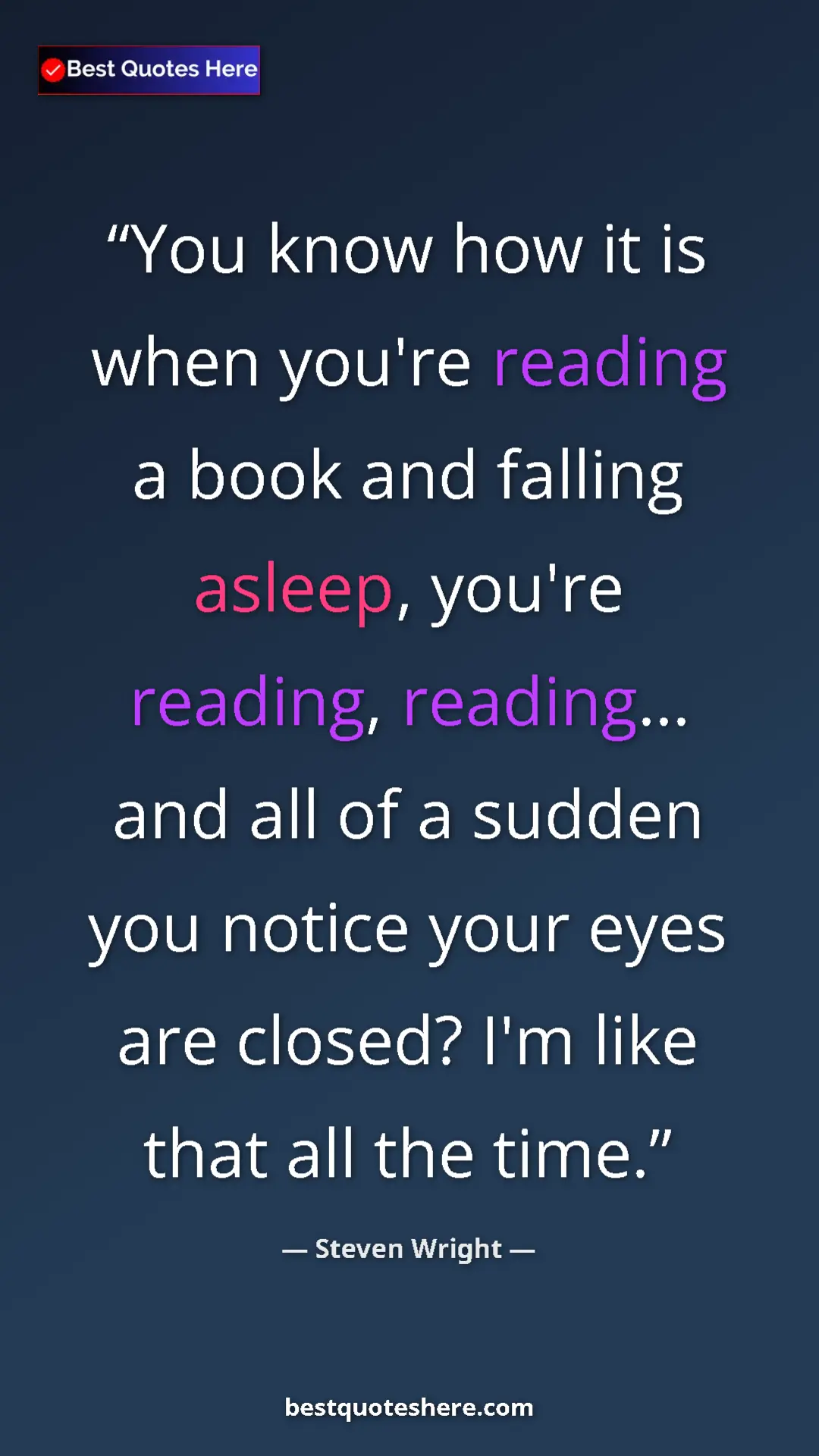 Pinterest quote poster by Steven Wright: "You know how it is when you're reading a book and falling..."