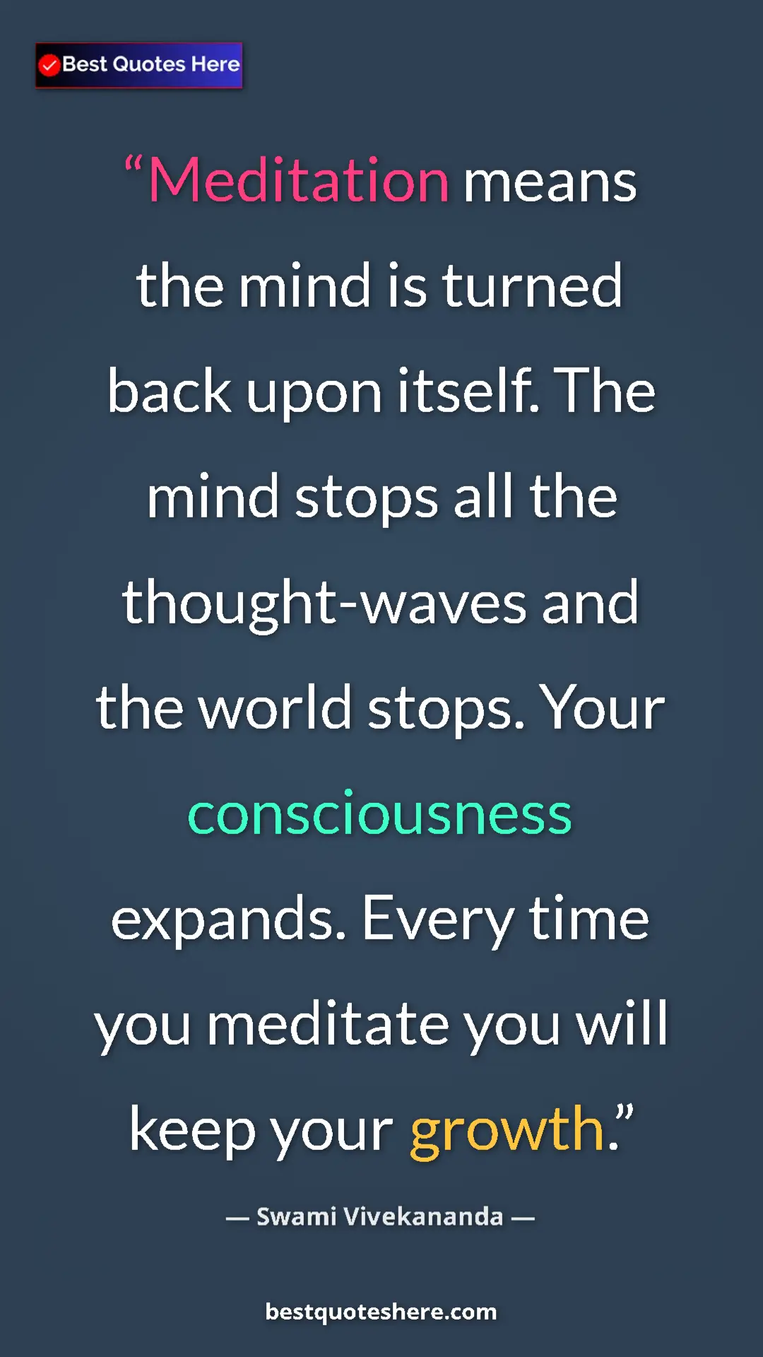 Pinterest quote poster by Swami Vivekananda: "Meditation means the mind is turned back upon itself. The..."
