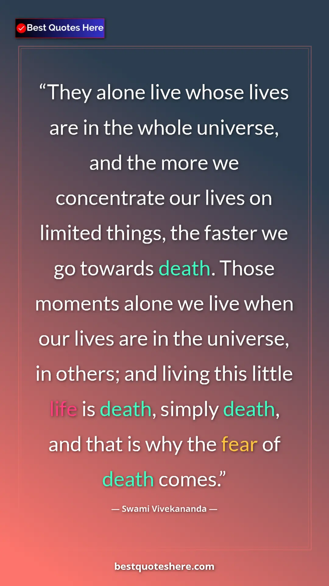 Pinterest quote poster by Swami Vivekananda: "They alone live whose lives are in the whole universe, and t"