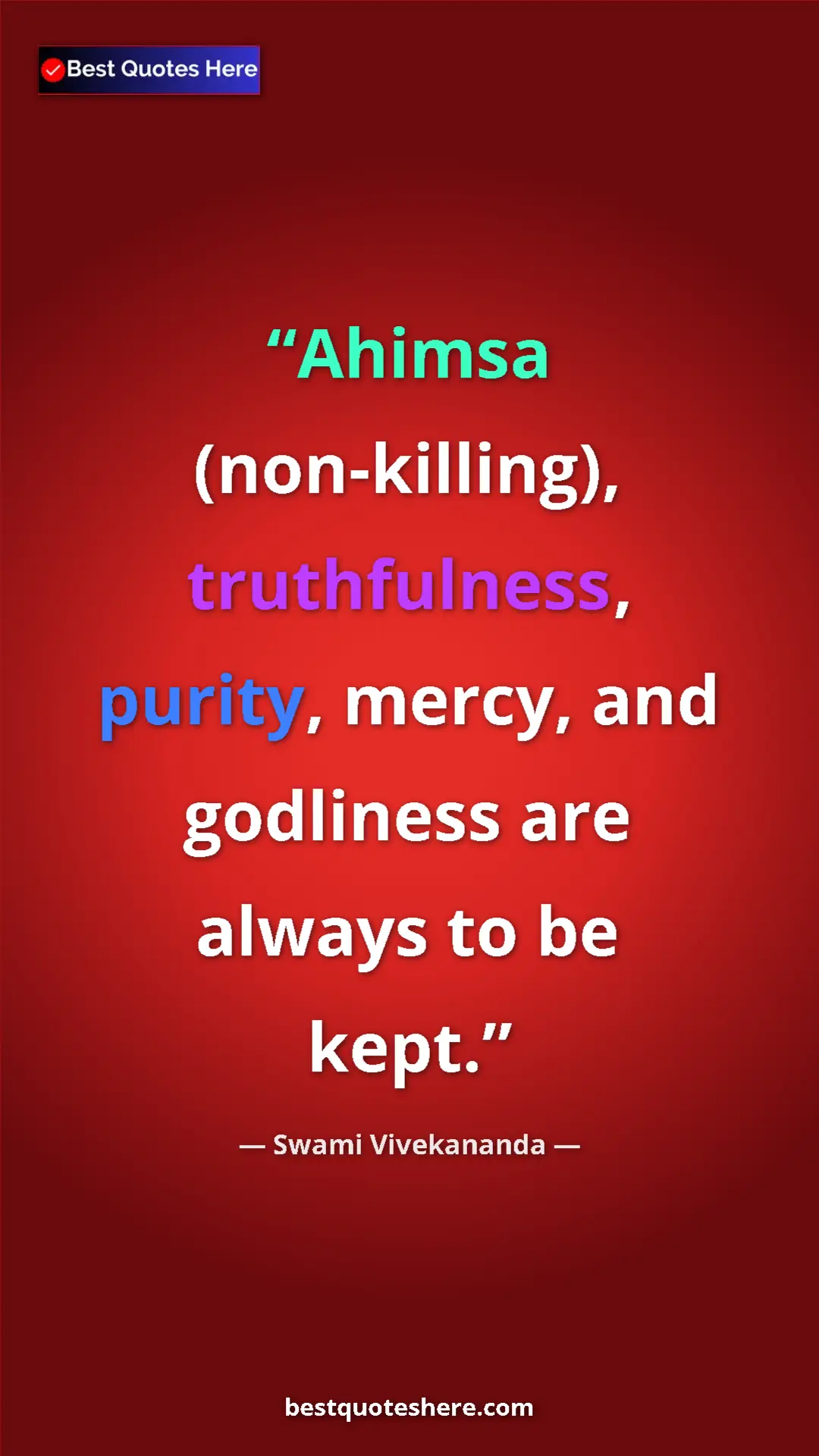 Pinterest quote poster by Swami Vivekananda: "Ahimsa (non-killing), truthfulness, purity, mercy, and..."