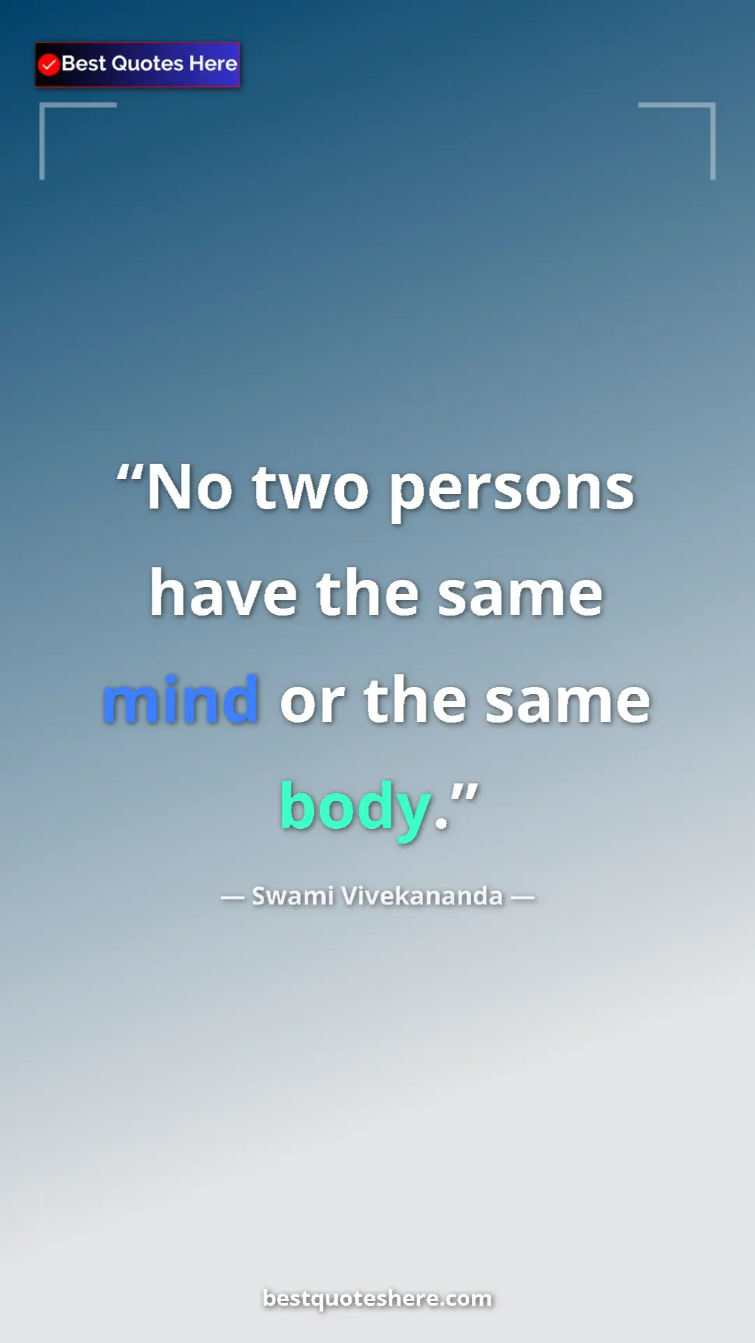 Pinterest quote poster by Swami Vivekananda: "No two persons have the same mind or the same body."