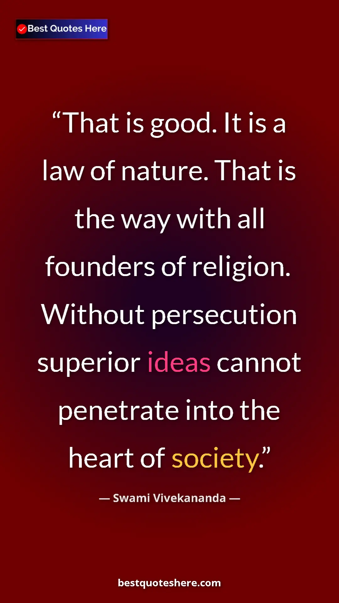 Pinterest quote poster by Swami Vivekananda: "That is good. It is a law of nature. That is the way with..."