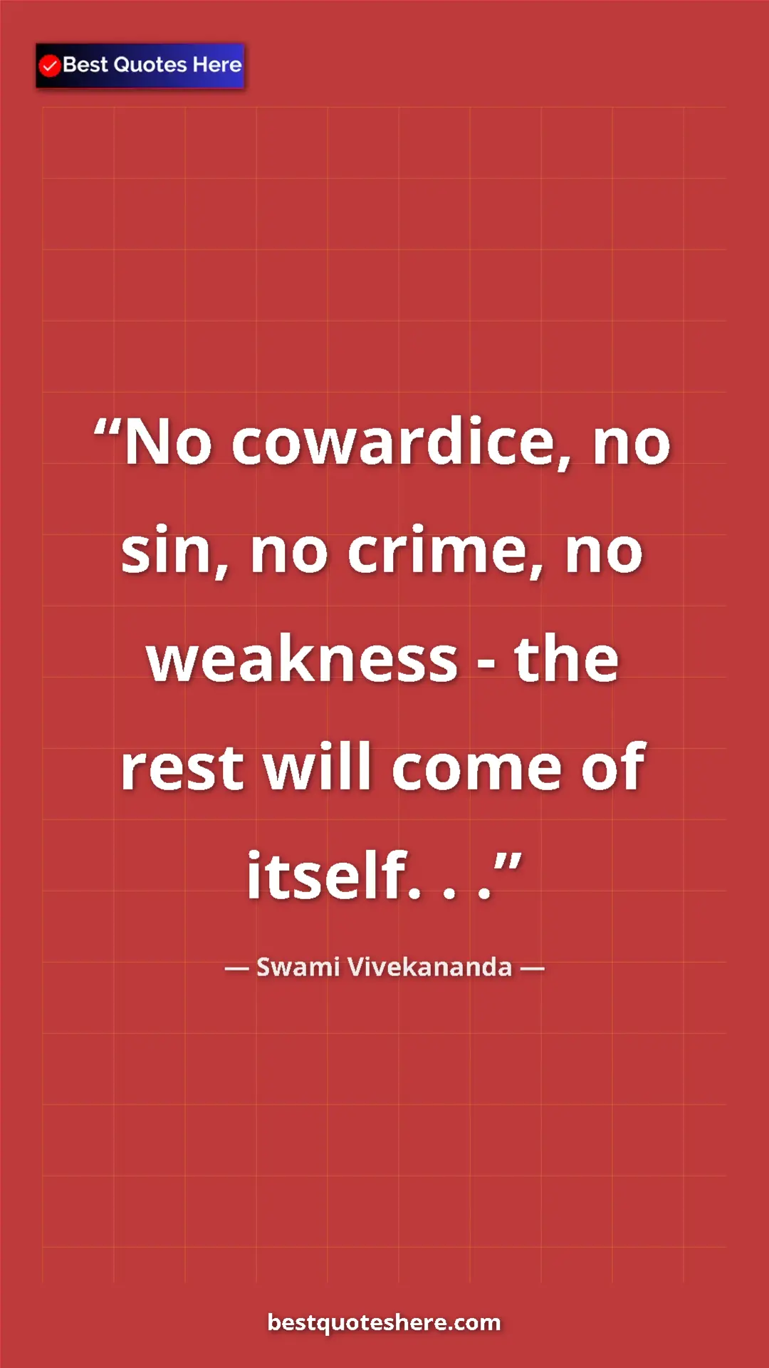 Pinterest quote poster by Swami Vivekananda: "No cowardice, no sin, no crime, no weakness - the rest will..."