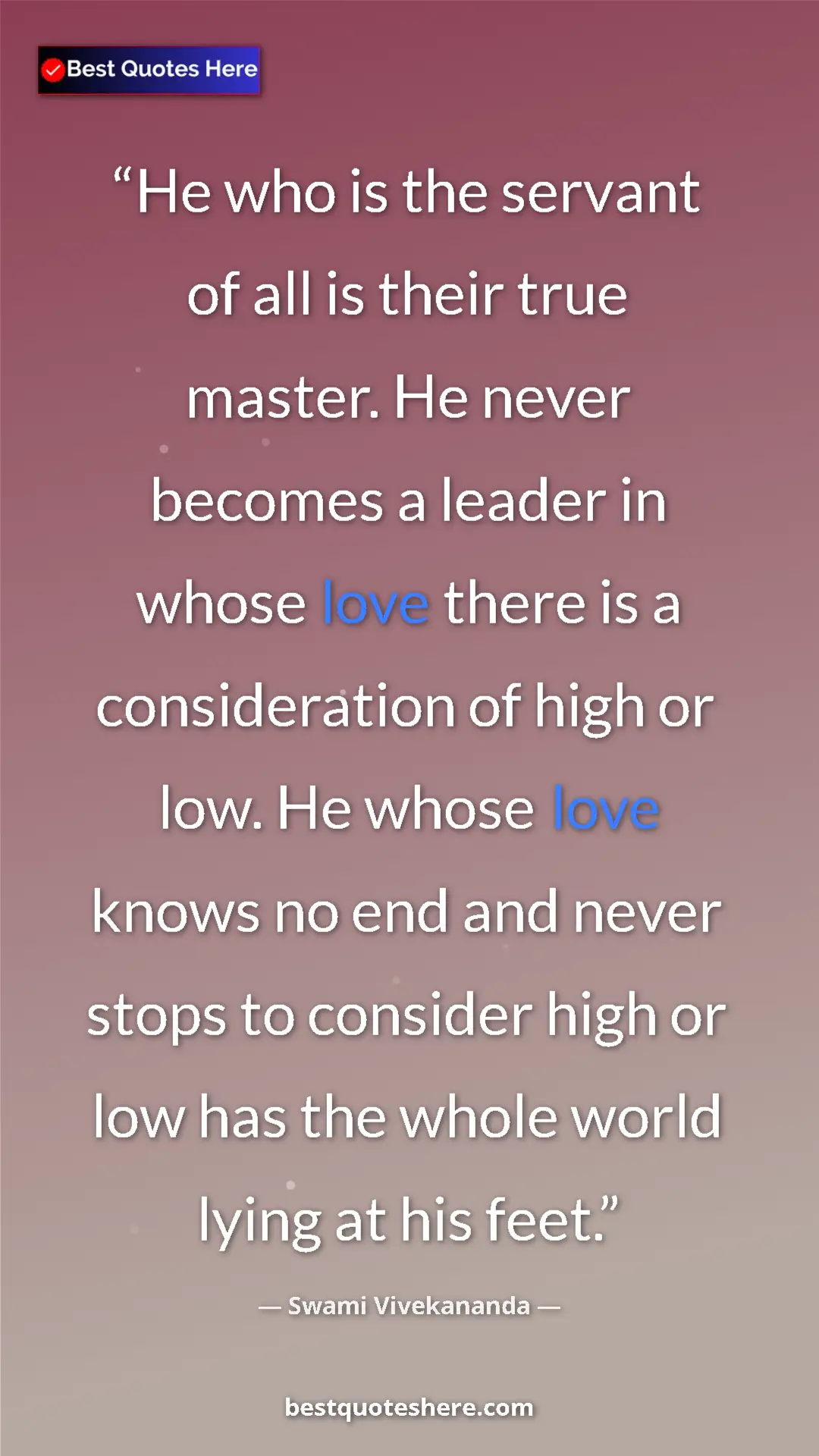 Pinterest quote poster by Swami Vivekananda: "He who is the servant of all is their true master. He never..."