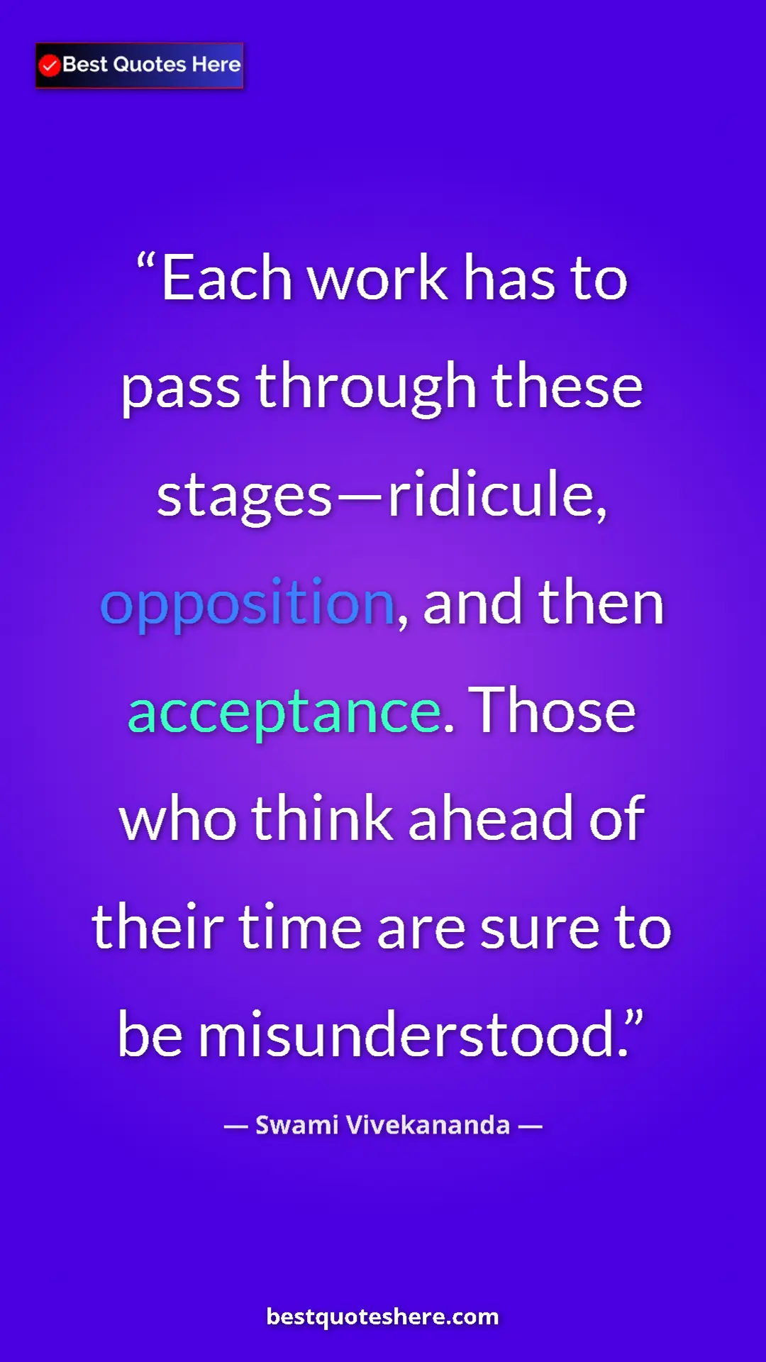 Pinterest quote poster by Swami Vivekananda: "Each work has to pass through these stages—ridicule,..."