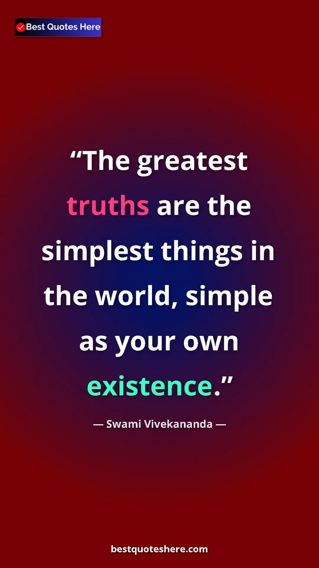 Pinterest quote poster by Swami Vivekananda: "The greatest truths are the simplest things in the world,..."