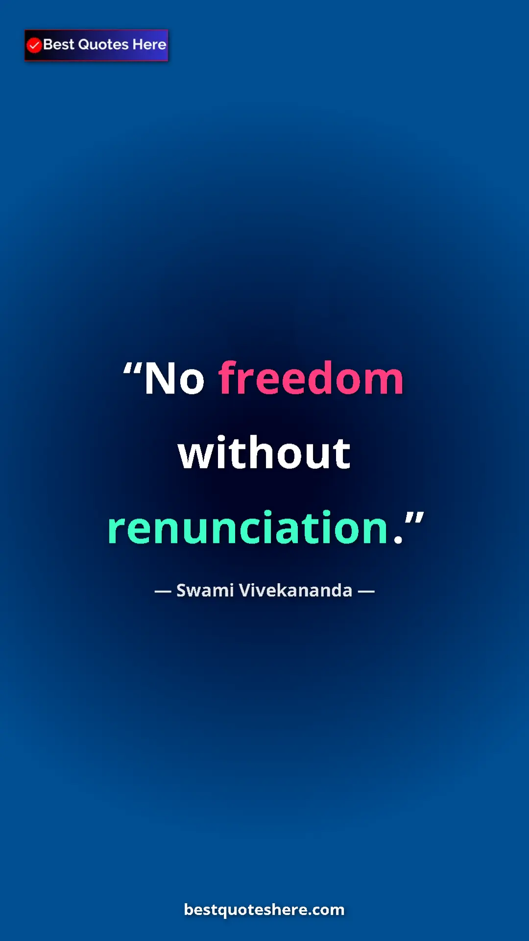 Pinterest quote poster by Swami Vivekananda: "No freedom without renunciation."